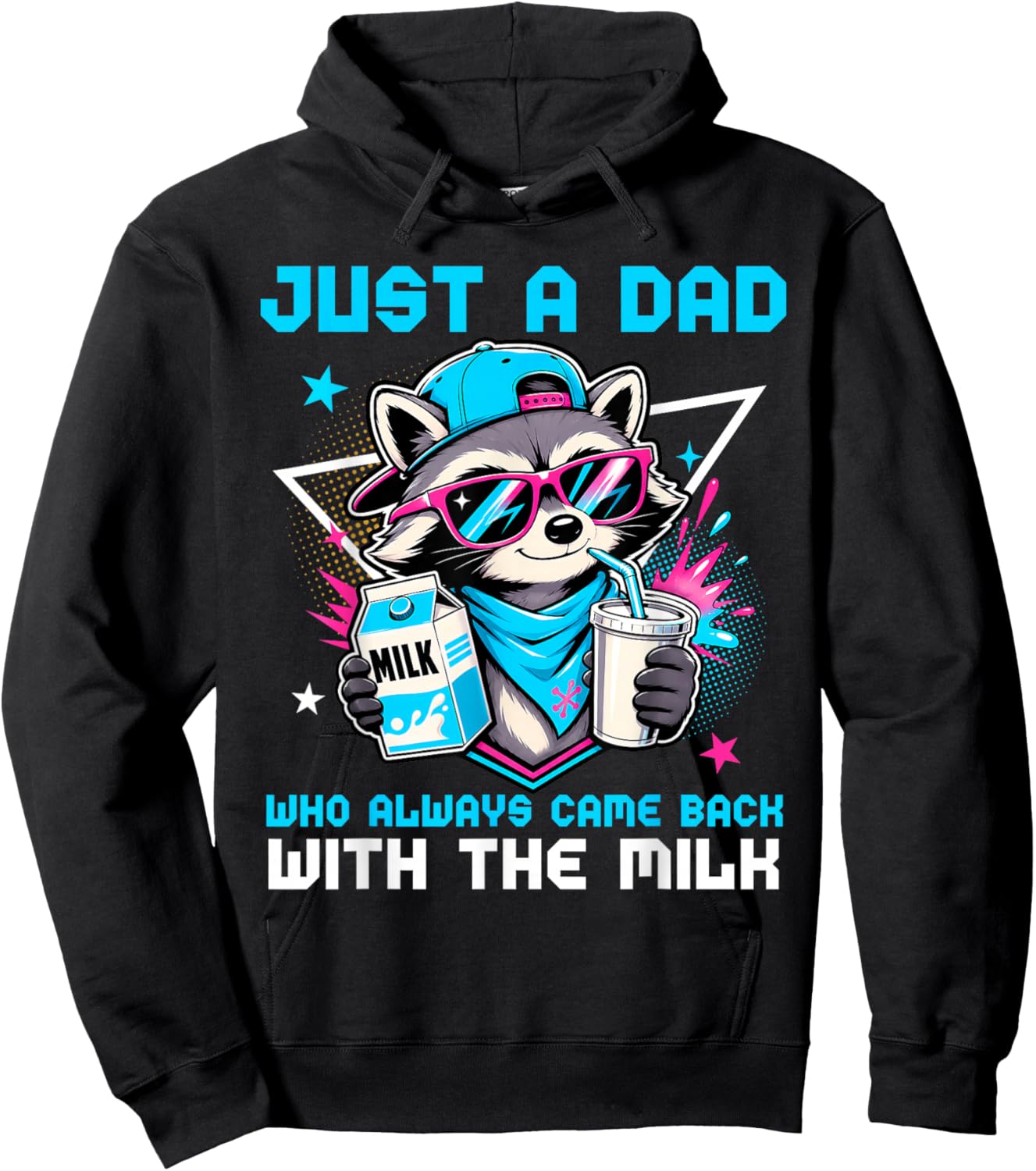 Just A Dad Who Always Came Back with The Milk Raccoon Father Hoodie - Hoodie | Black
