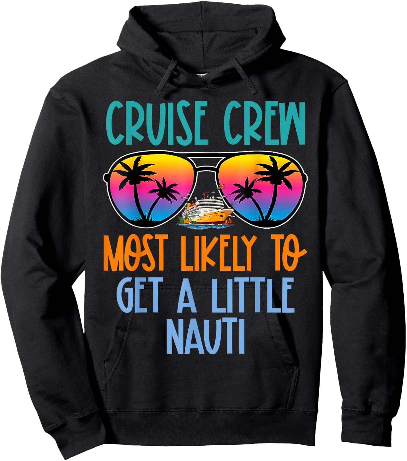 Cruise Crew Most Likely to Get A Little Nauti Retro Hoodie - Hoodie | Black