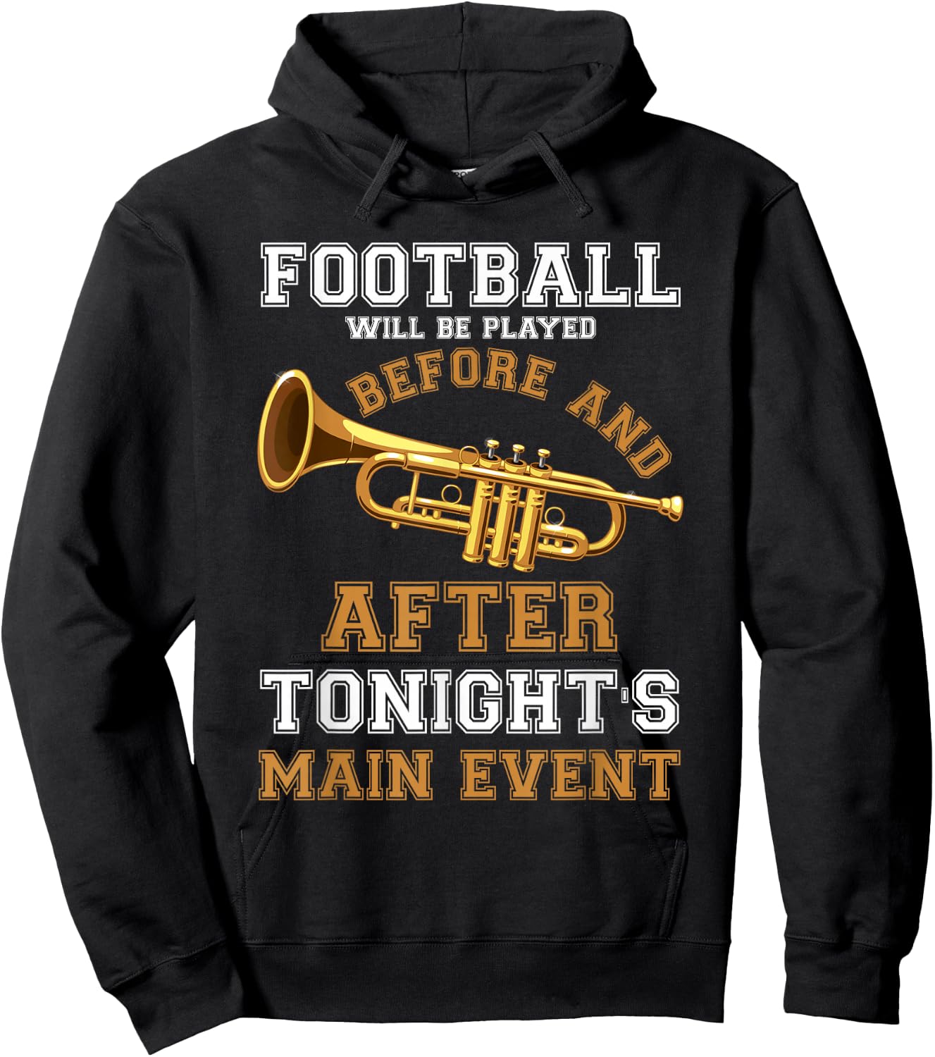 Football Will Be Played Before And After Tonights Main Event Hoodie - Hoodie | Black