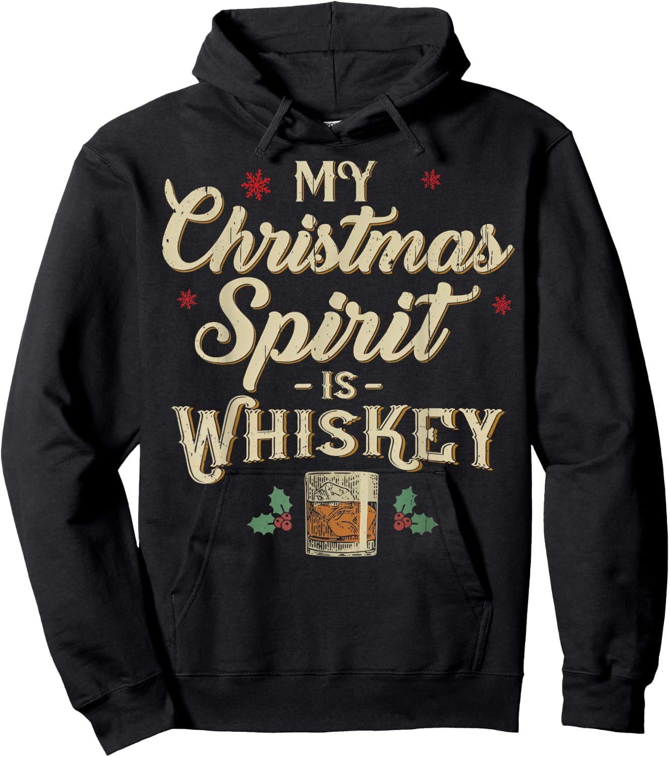Whiskey Is My Christmas Spirit Drinking Xmas Liquor Drinker Hoodie - Hoodie | Black