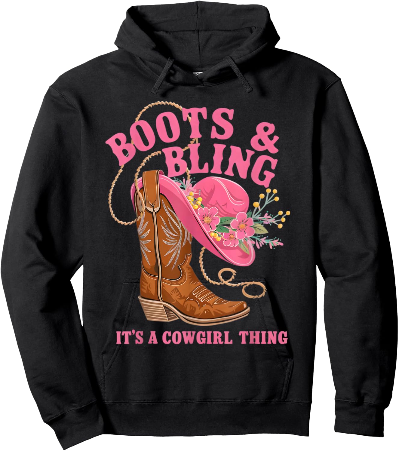 Boots & Bling It's A Cowgirl Thing Rodeo Western Style Hoodie - Hoodie | Black