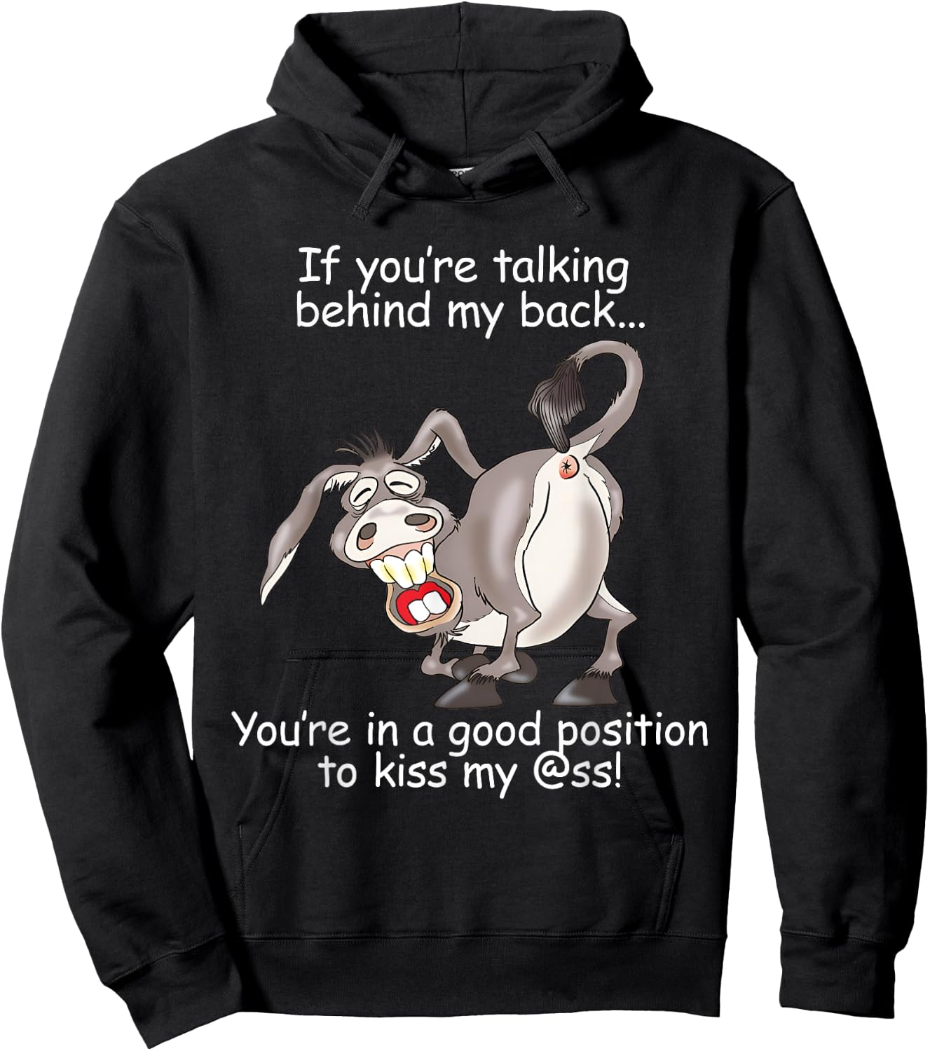 If You Are Talking Behind My Back You Are In A Good Position Hoodie - Hoodie | Black