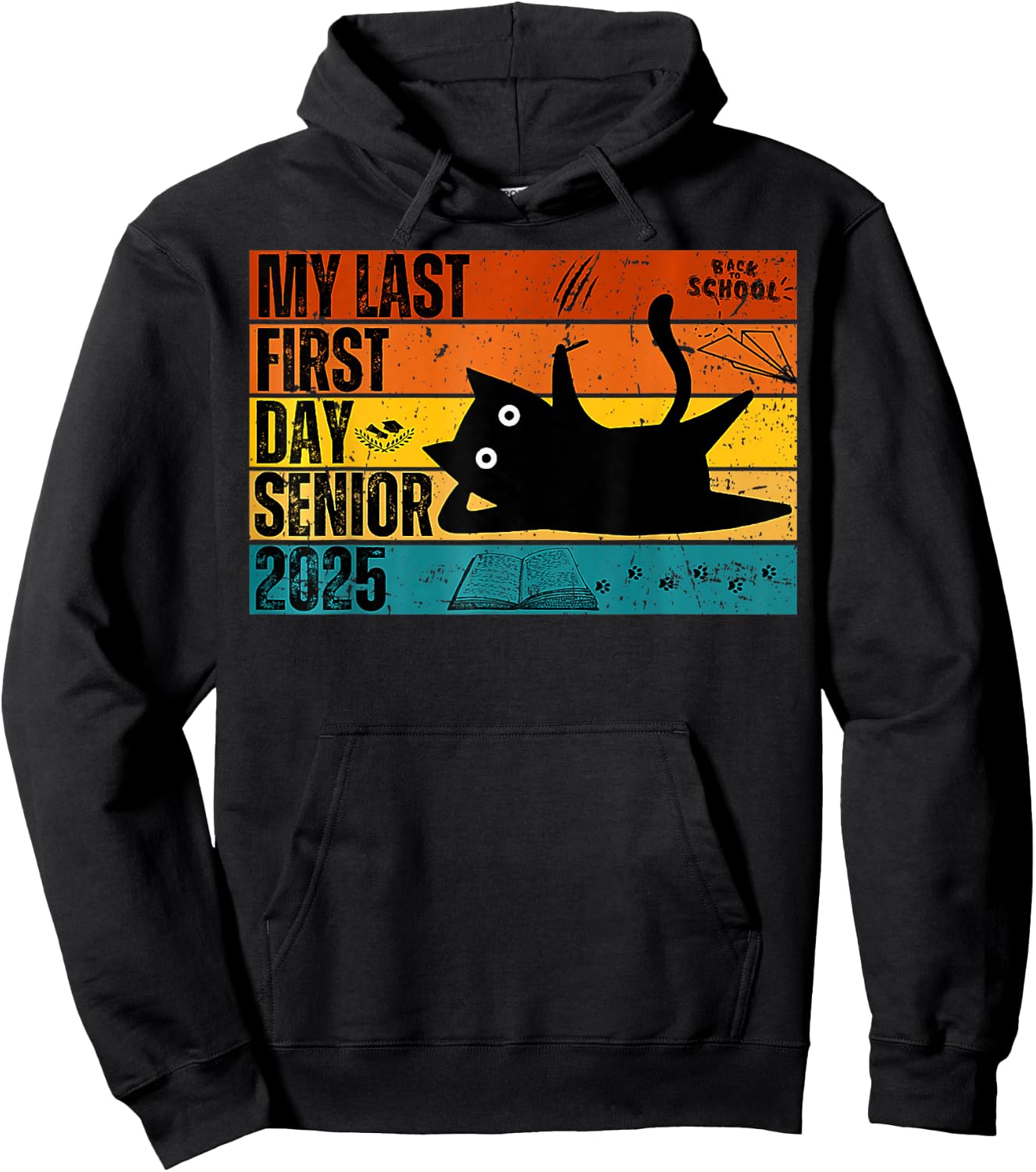 My Last First Day Senior Back To School Class Of 2025 Retro Hoodie - Hoodie | Black