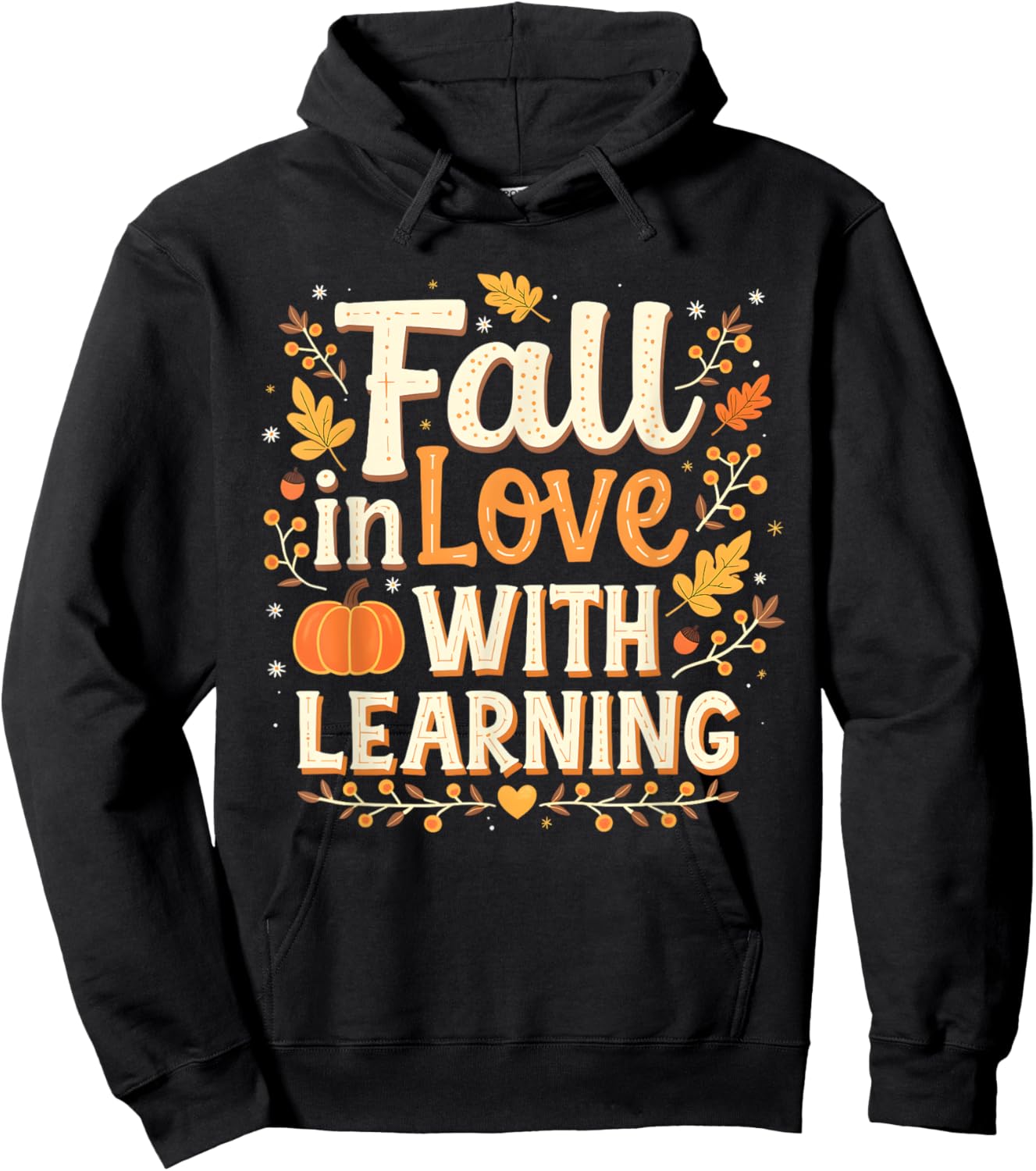 Fall In Love With Learning Autumn Thanksgiving Hoodie - Hoodie | Black