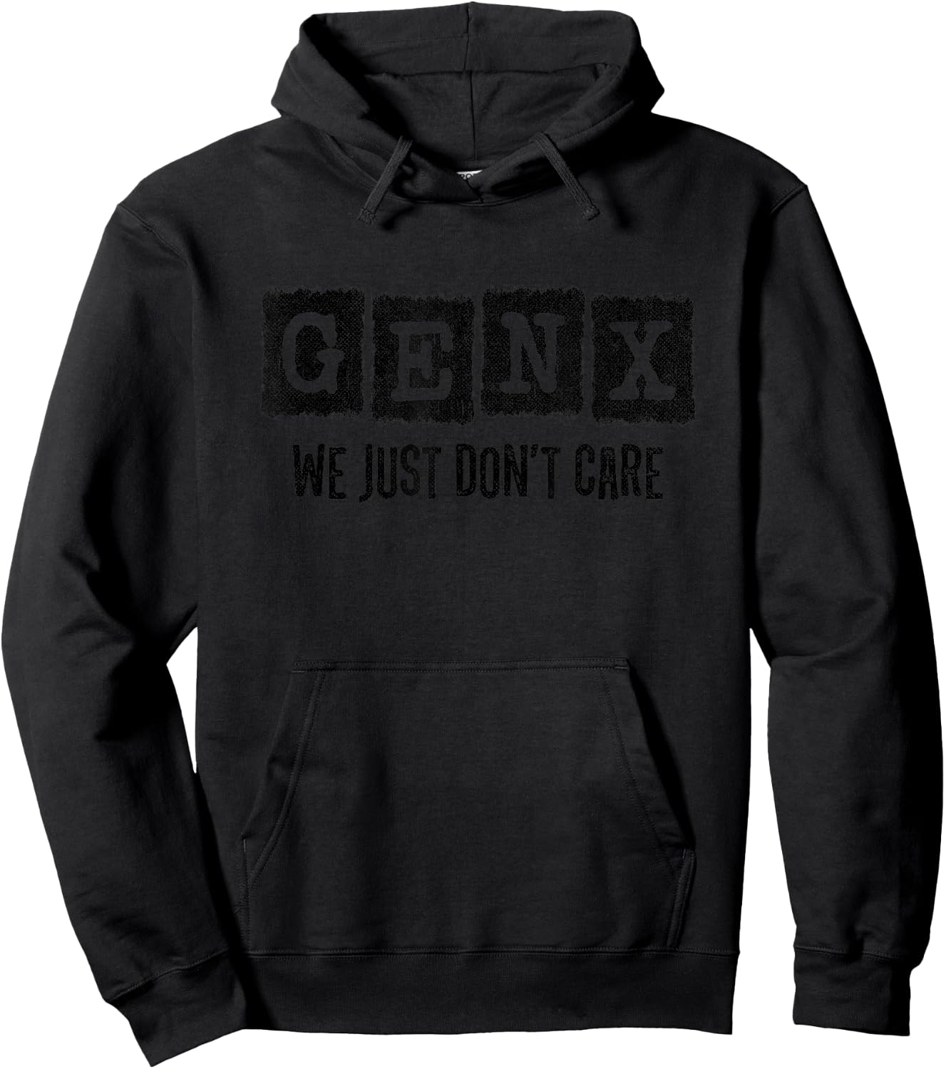 Generation X - Gen X Just Don't Care - Funny Gen X Hoodie - Hoodie | Black