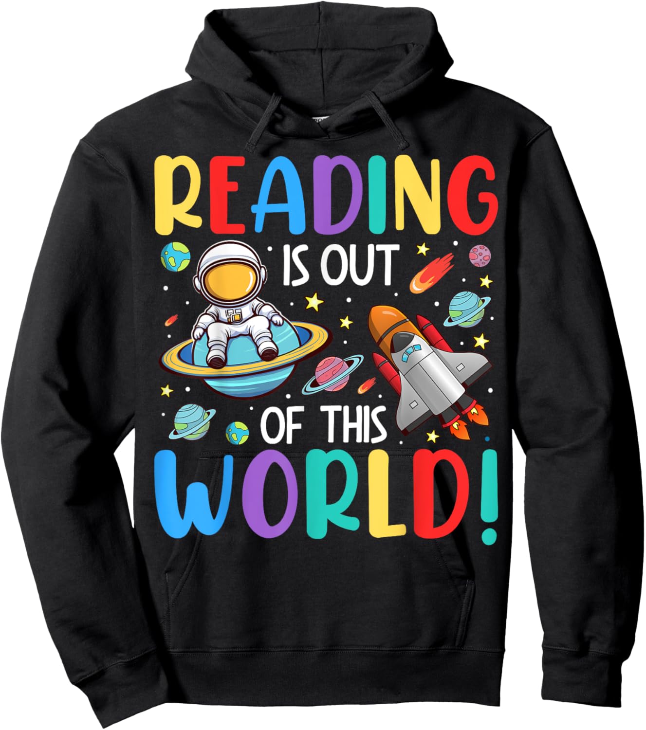 Reading Is Out Of This World Space Funny Books Lover Hoodie - Hoodie | Black