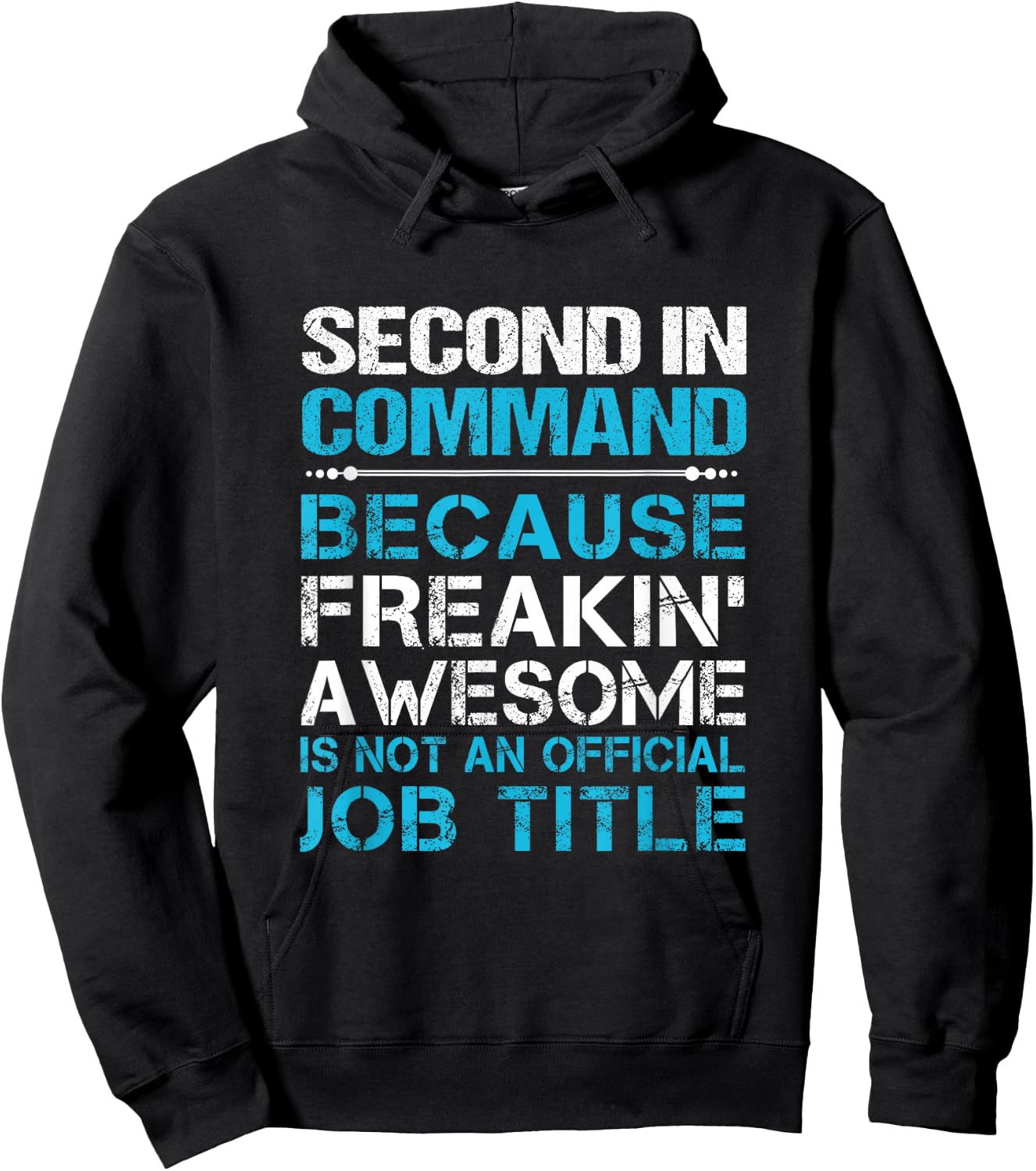 Second In Command - Freaking Awesome Hoodie - Hoodie | Black