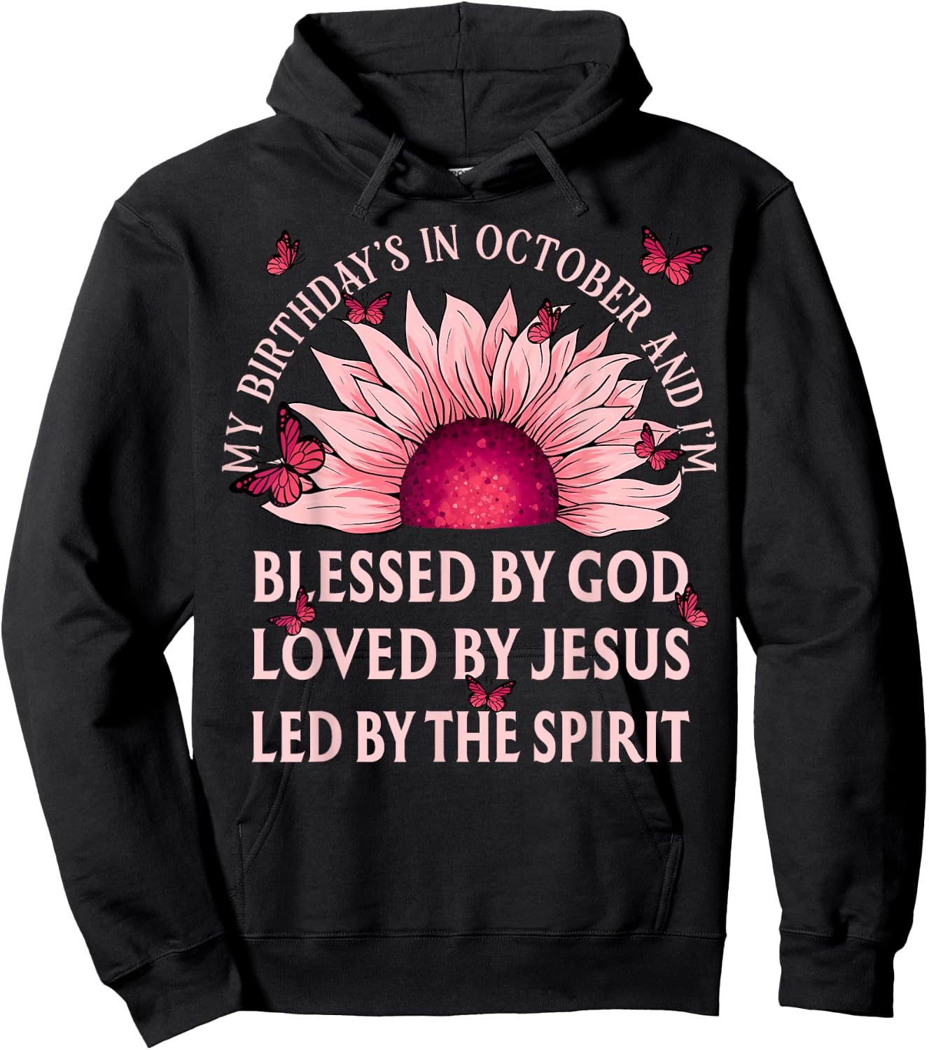 Blessed By God October Birth Month Pink Sunflower Christian Hoodie - Hoodie | Black