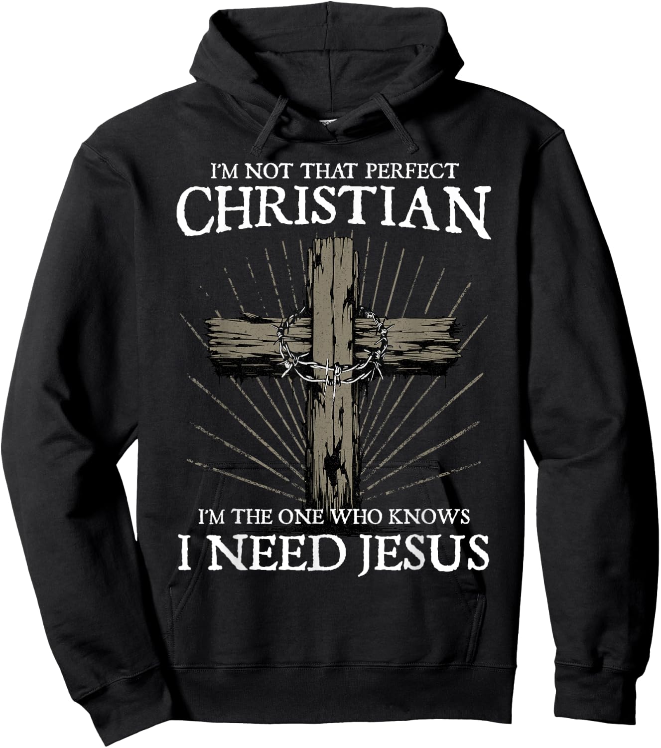 I'm Not That Perfect Christian I Need Jesus Christians Faith , Small, Black Hoodie - Hoodie | Black
