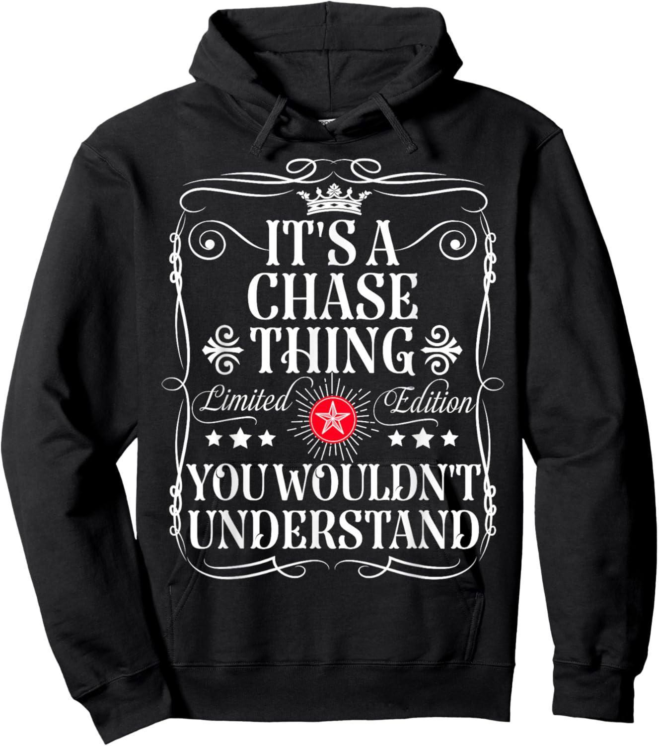 Chase Name Its A Chase Thing You Wouldn't Understand Hoodie - Hoodie | Black