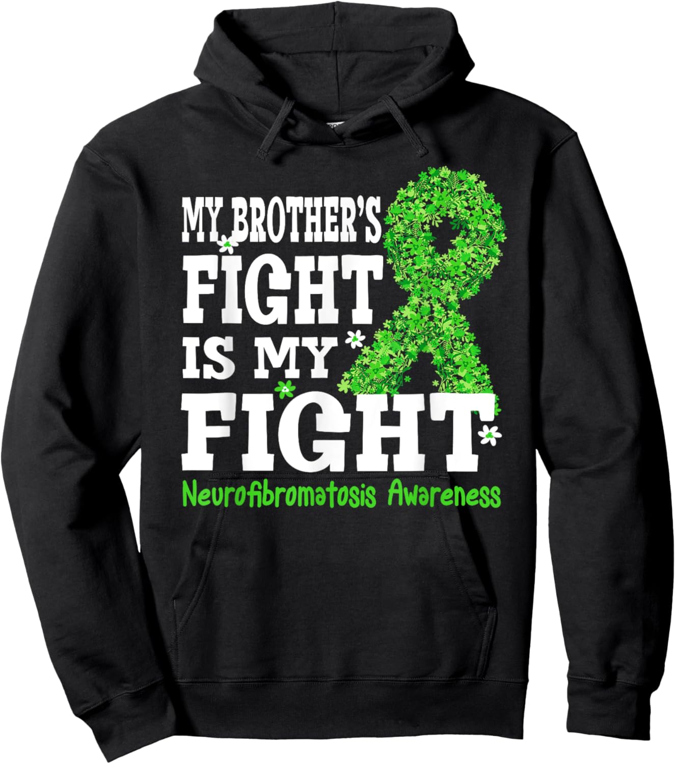 My Brother's Fight is My Fight Neurofibromatosis Awareness Hoodie - Hoodie | Black