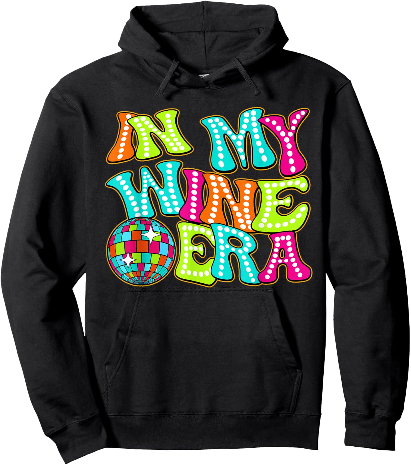 Disco Groovy In My Wine Era Hoodie - Hoodie | Black