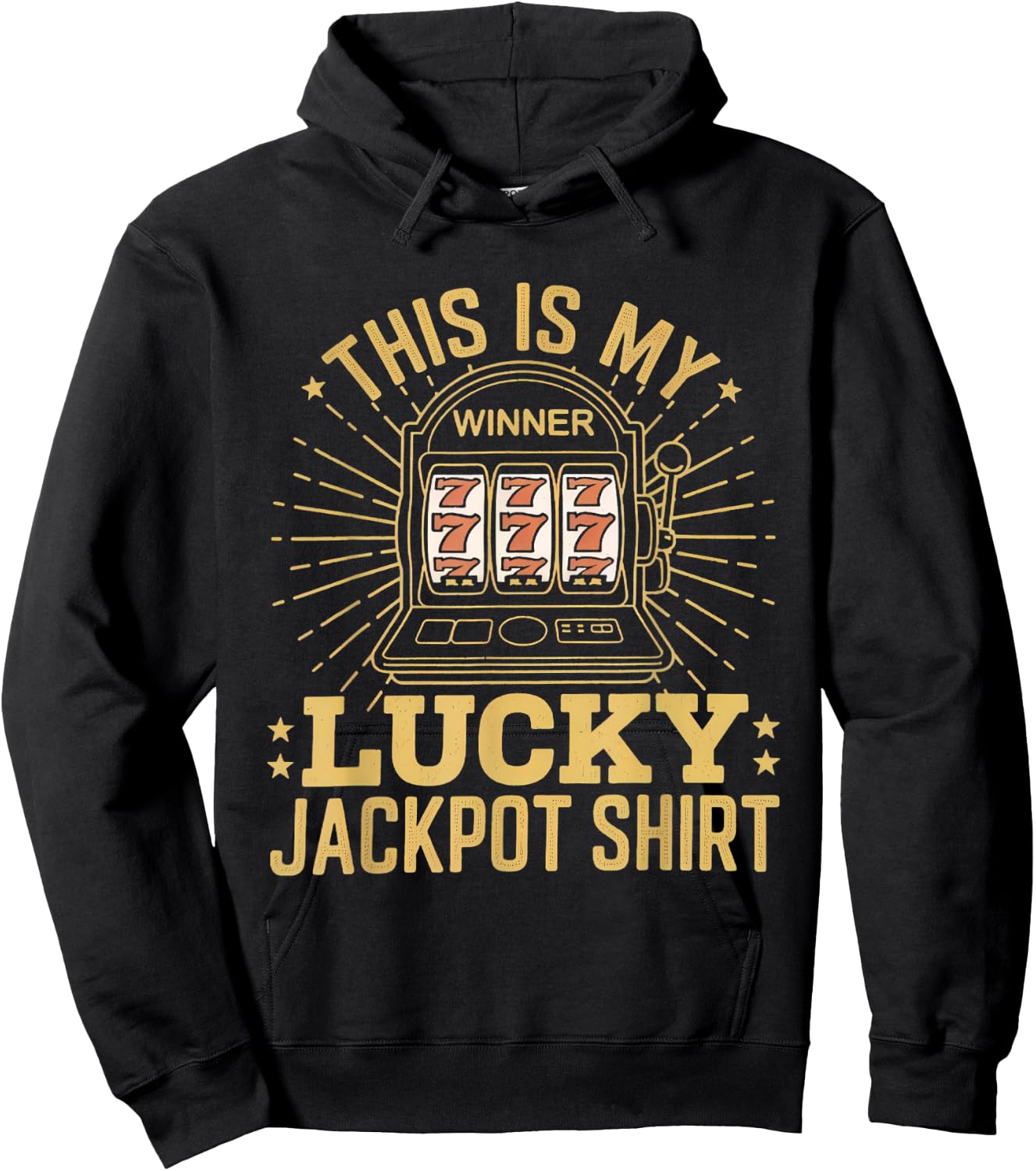 This Is My Lucky Jackpot Shirt Slot Machine Casino Men Women Hoodie - Hoodie | Black