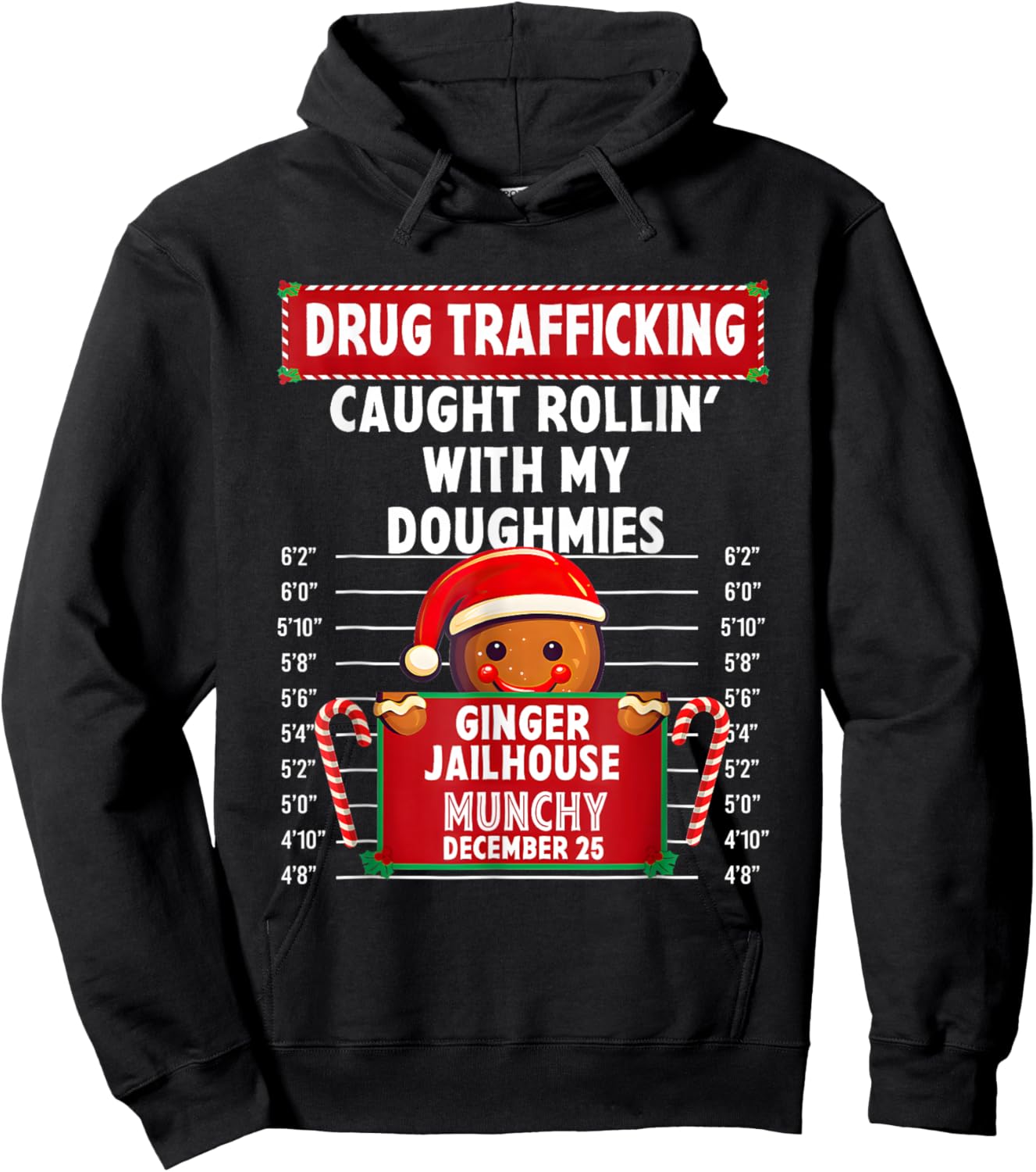 Drug Trafficking Ginger Jailhouse Christmas Gingerbread Hoodie - Hoodie | Black