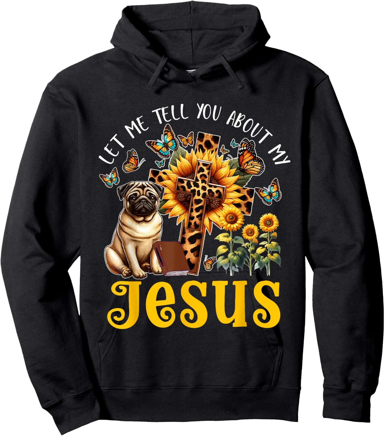 Tell About Jesus Costume Pug Cute Christian Cross Hoodie - Hoodie | Black