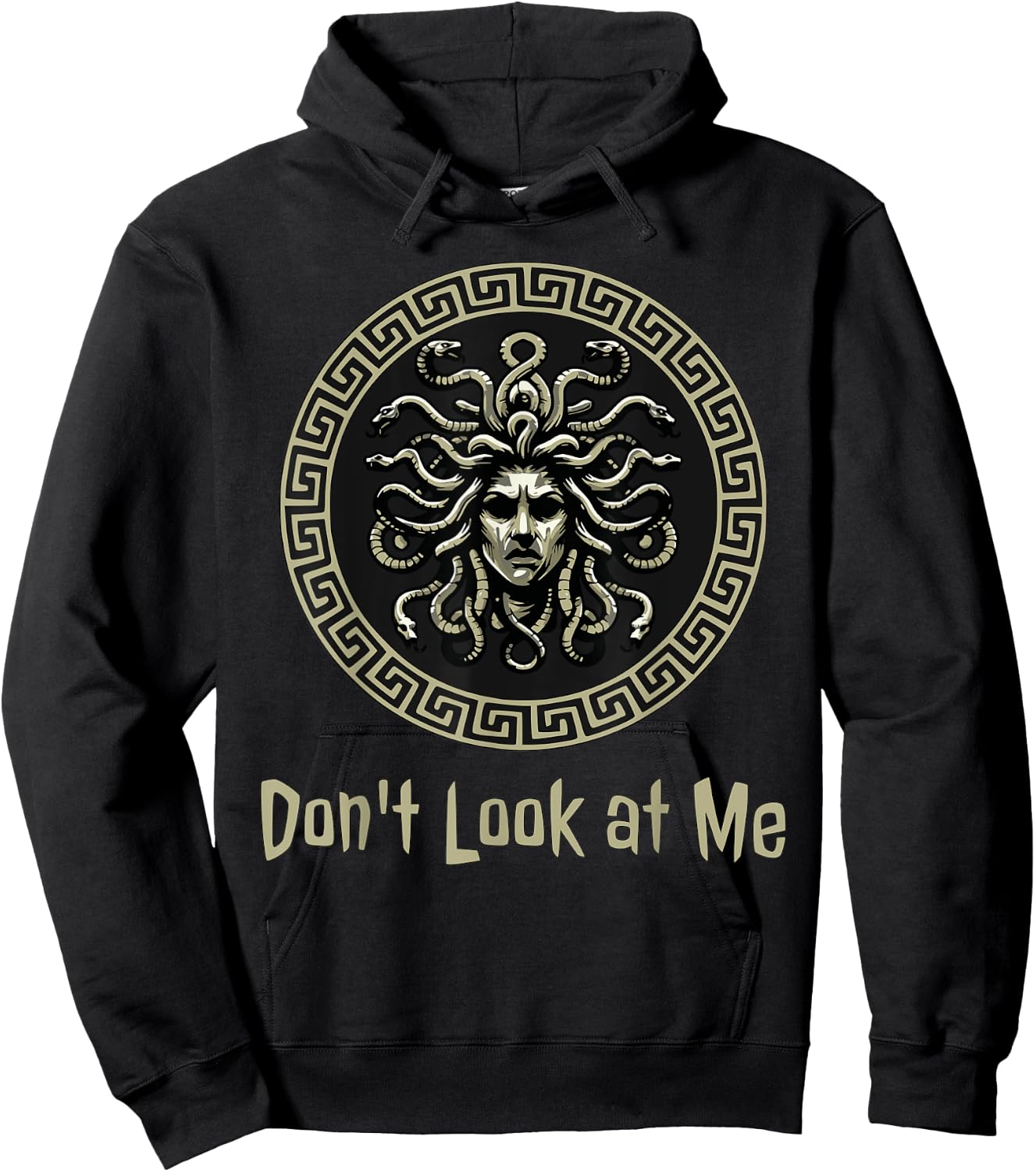 Don't Look at Me Medusa Funny Greek Mythology Hoodie - Hoodie | Black