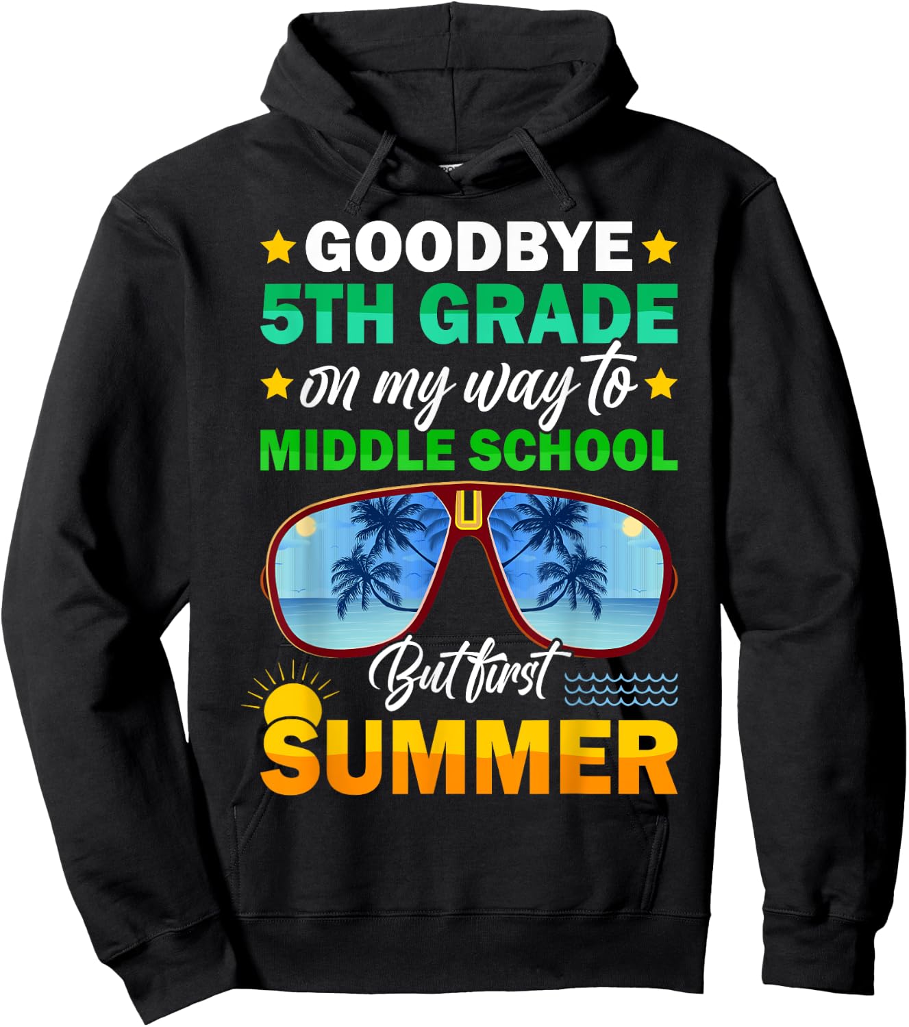 Goodbye 5th Grade Graduation 2024 On My Way to Middle School Hoodie - Hoodie | Black