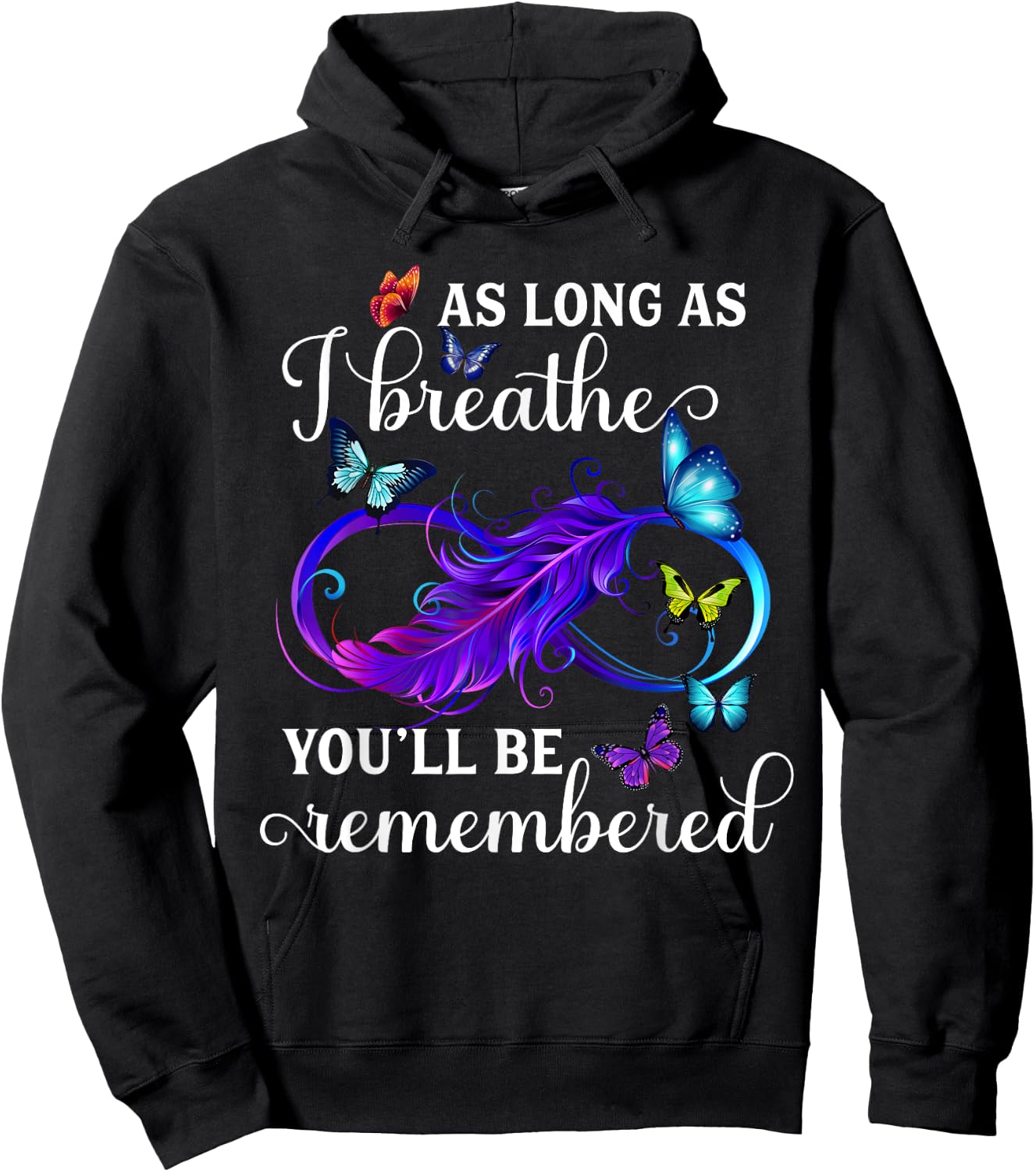 As Long As I Breathe You'll Be Remembered Infinity Butterfly Hoodie - Hoodie | Black