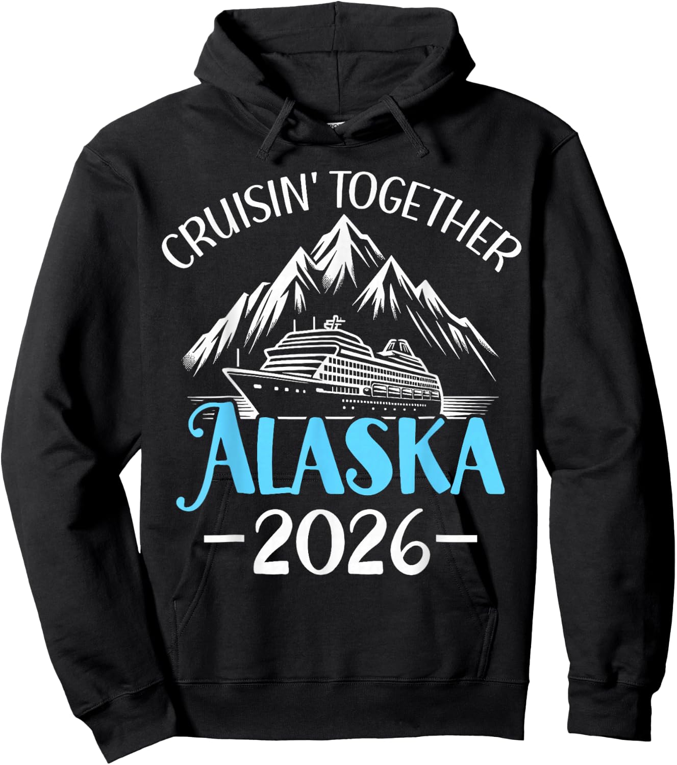 Alaska Cruise 2026 Family Friends Vacation Travel Matching Hoodie - Hoodie | Black