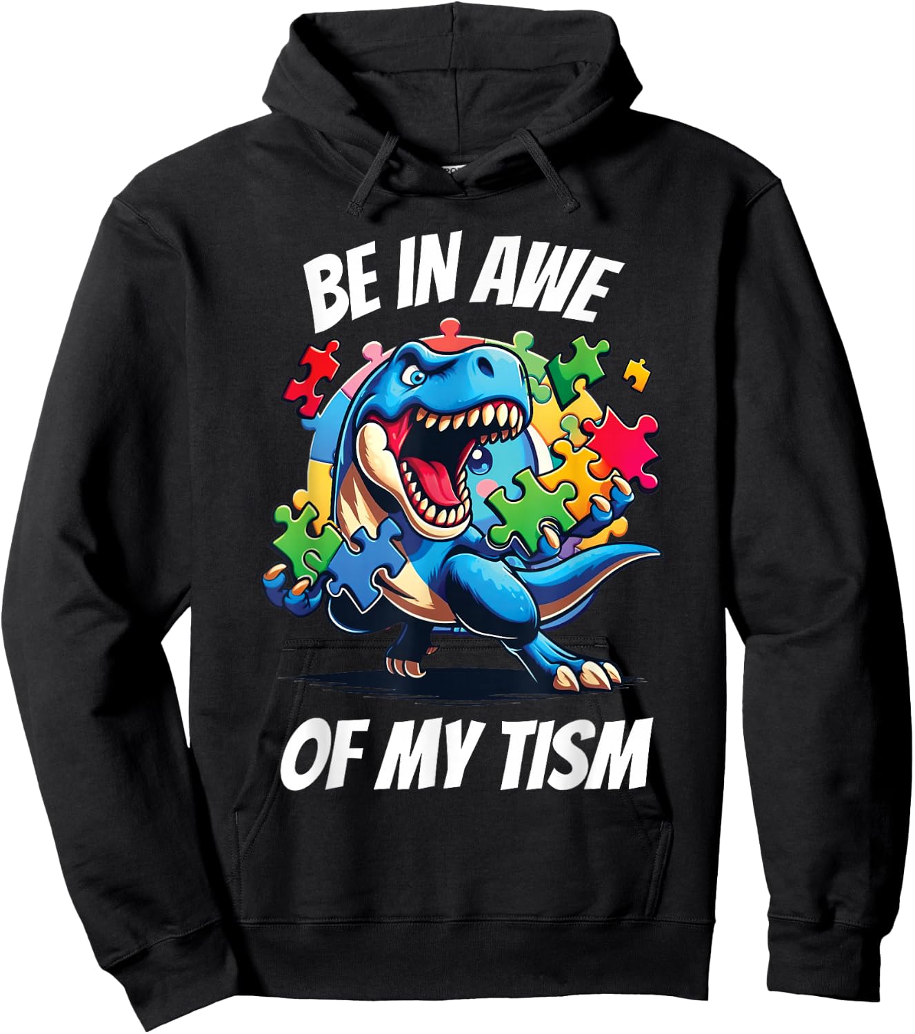 Be In Awe Of My 'Tism Hoodie - Hoodie | Black