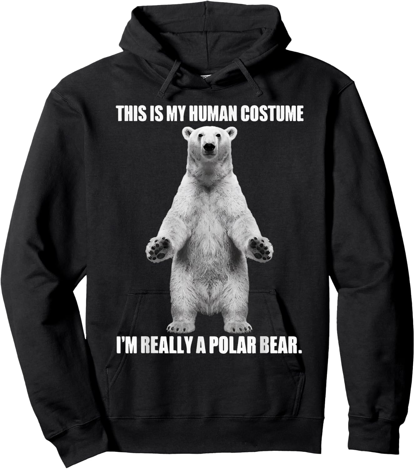 This Is My Human Costume I'm Really A Polar Bear Halloween Hoodie - Hoodie | Black