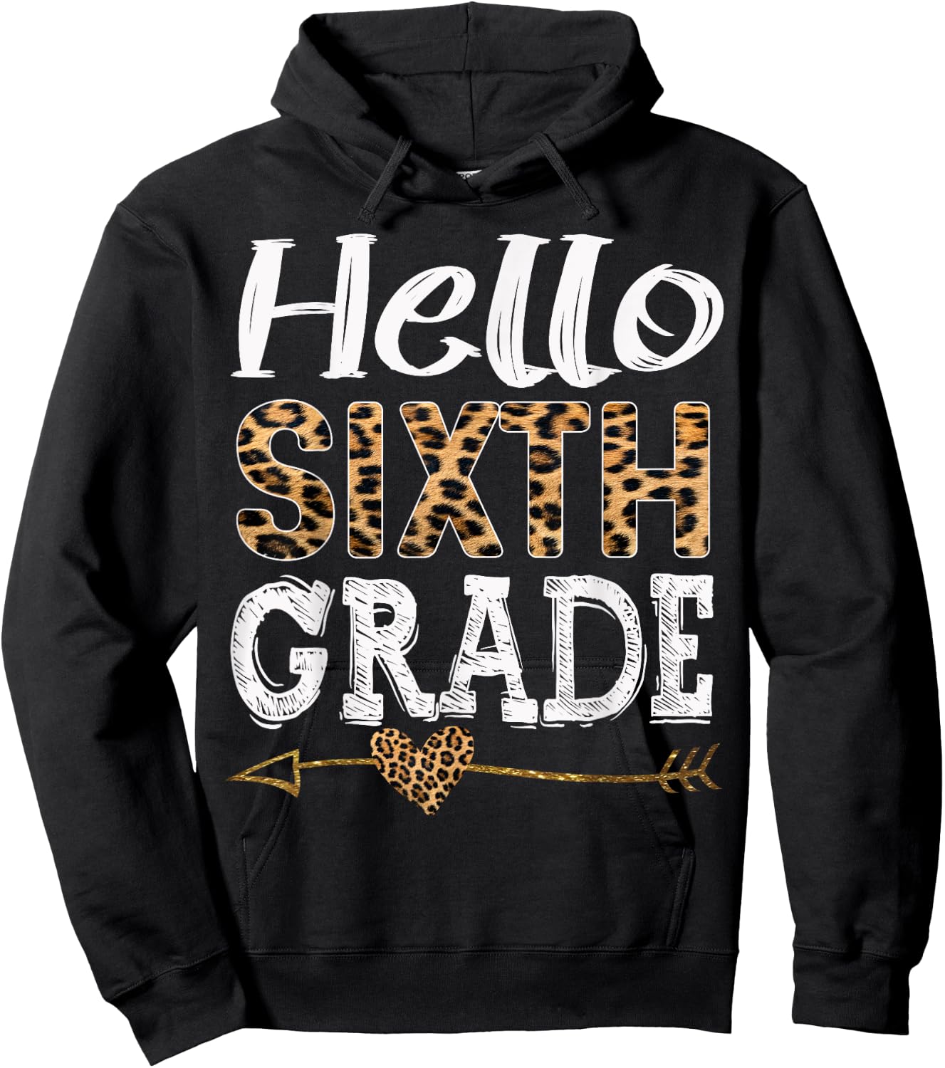 Hello 6th Grade Leopard Squad Back To School Teacher Women Girls Kids Hoodie - Hoodie | Black