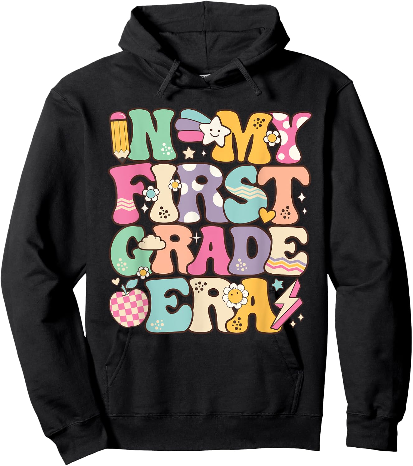 In My First Grade Era Girl Back To School 1st Grade Teacher Hoodie - Hoodie | Black