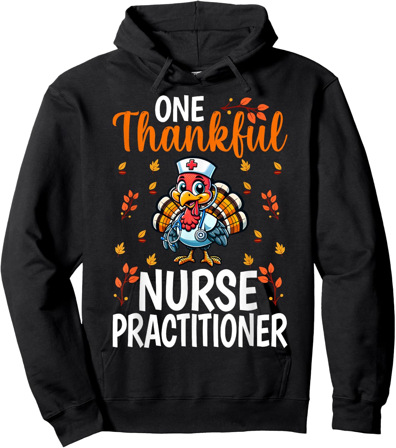 One Thankful Nurse Practitioner - Thanksgiving Turkey NP Hoodie - Hoodie | Black