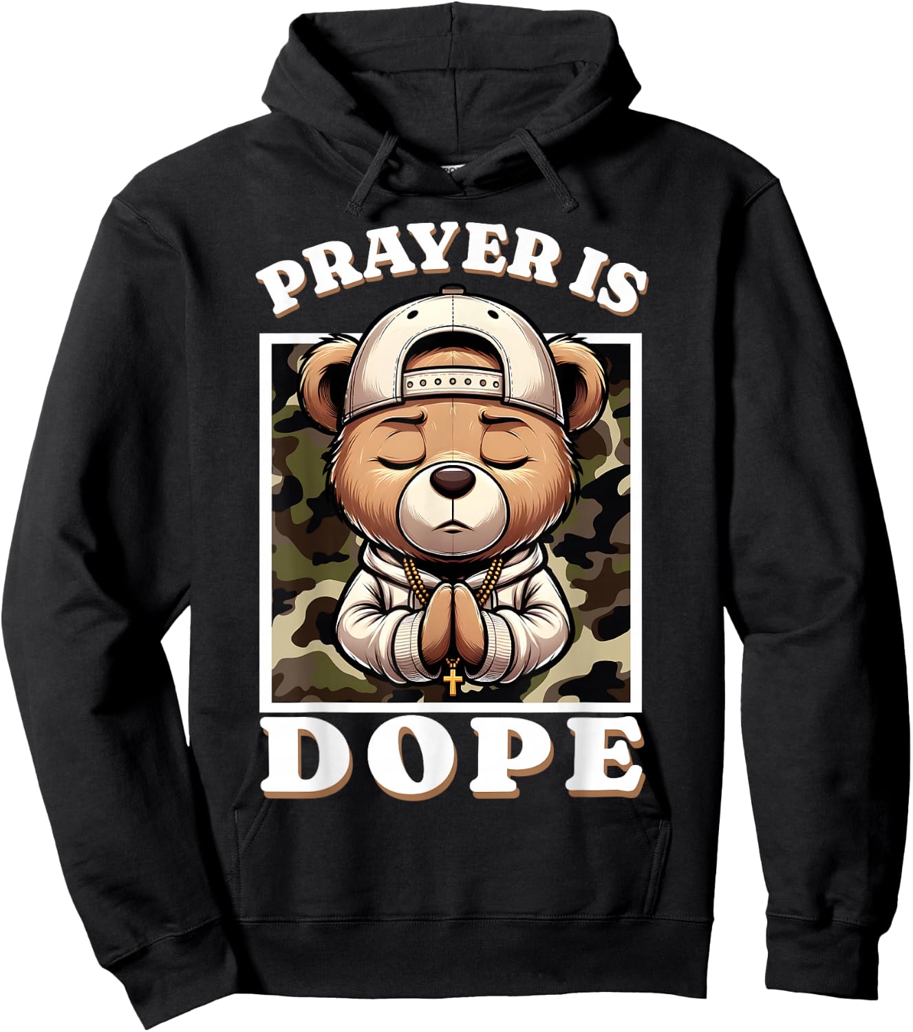 Prayer is Dope Hip Hop Teddy Bear Christian Streetwear Pray Hoodie - Hoodie | Black
