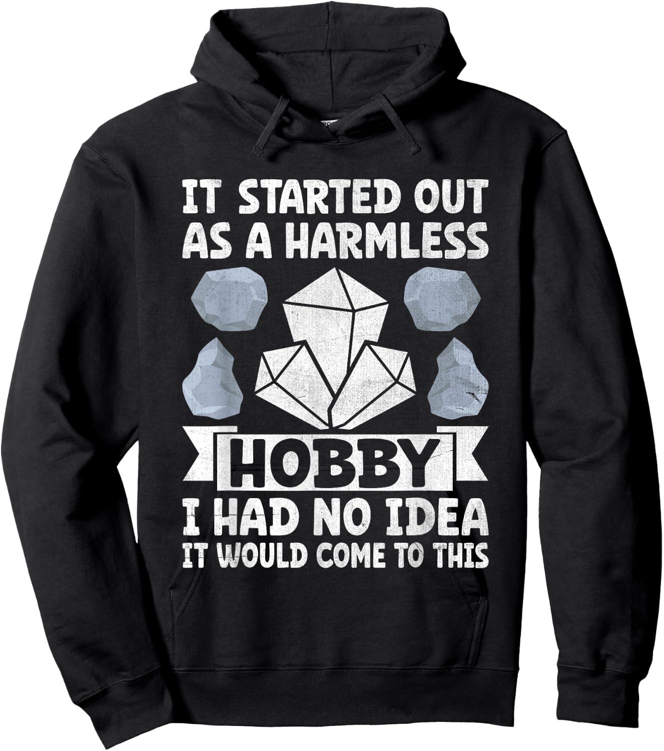 It Started Out As A Harmless Hobby I Had No Idea Rock Hoodie - Hoodie | Black