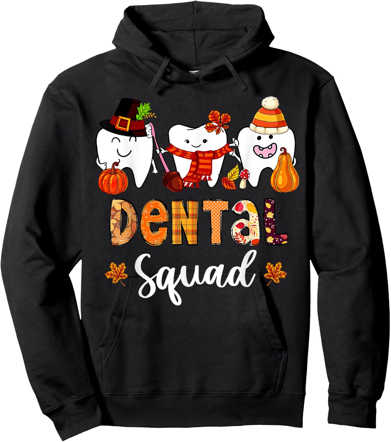 Dental Squad Pumpkin Fall Leaves Tooth Dentist Thanksgiving Hoodie - Hoodie | Black