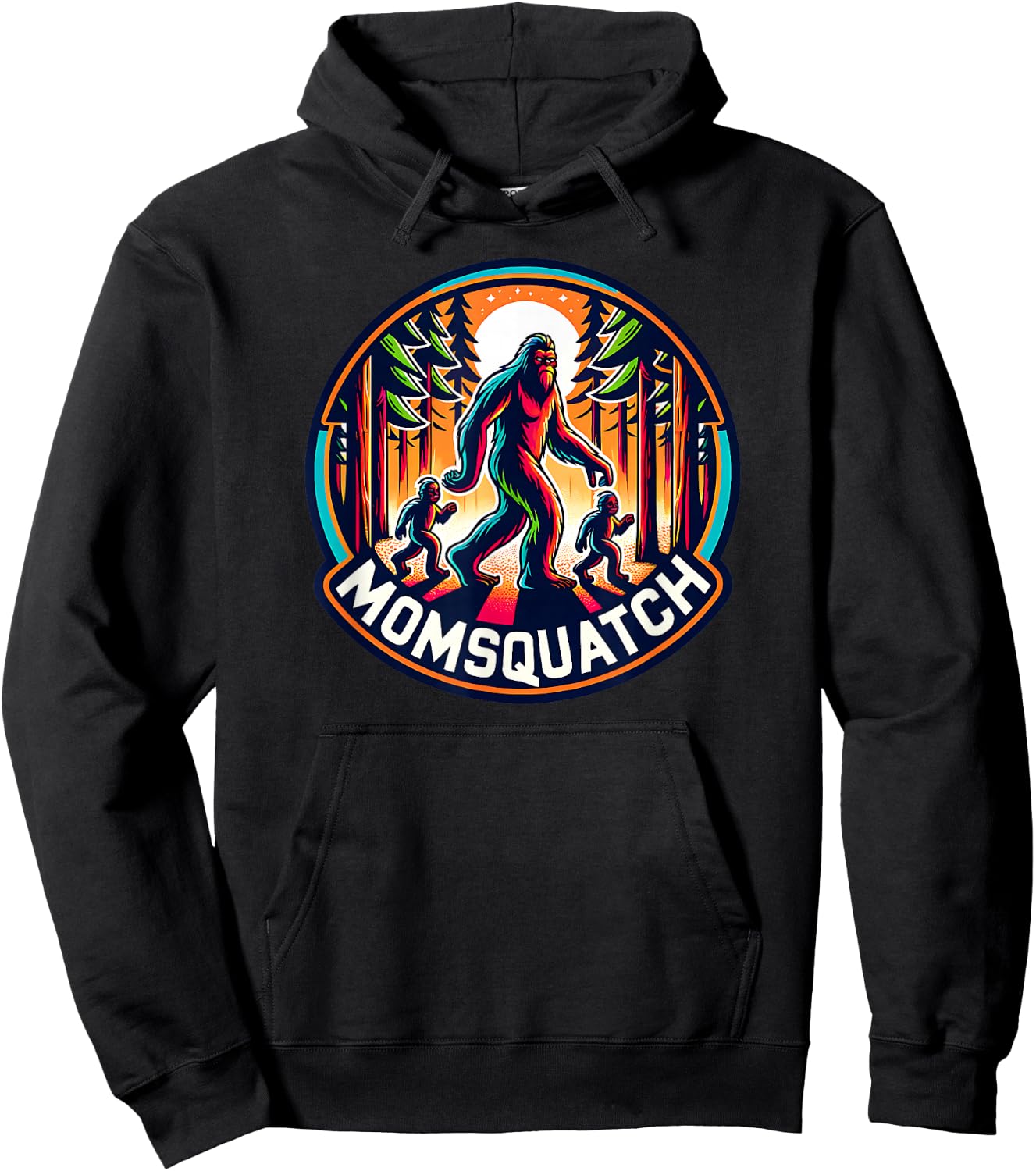 Momsquatch Bigfoot Mama Sasquatch Cryptid Mom Squatch Mother Hoodie - Hoodie | Black