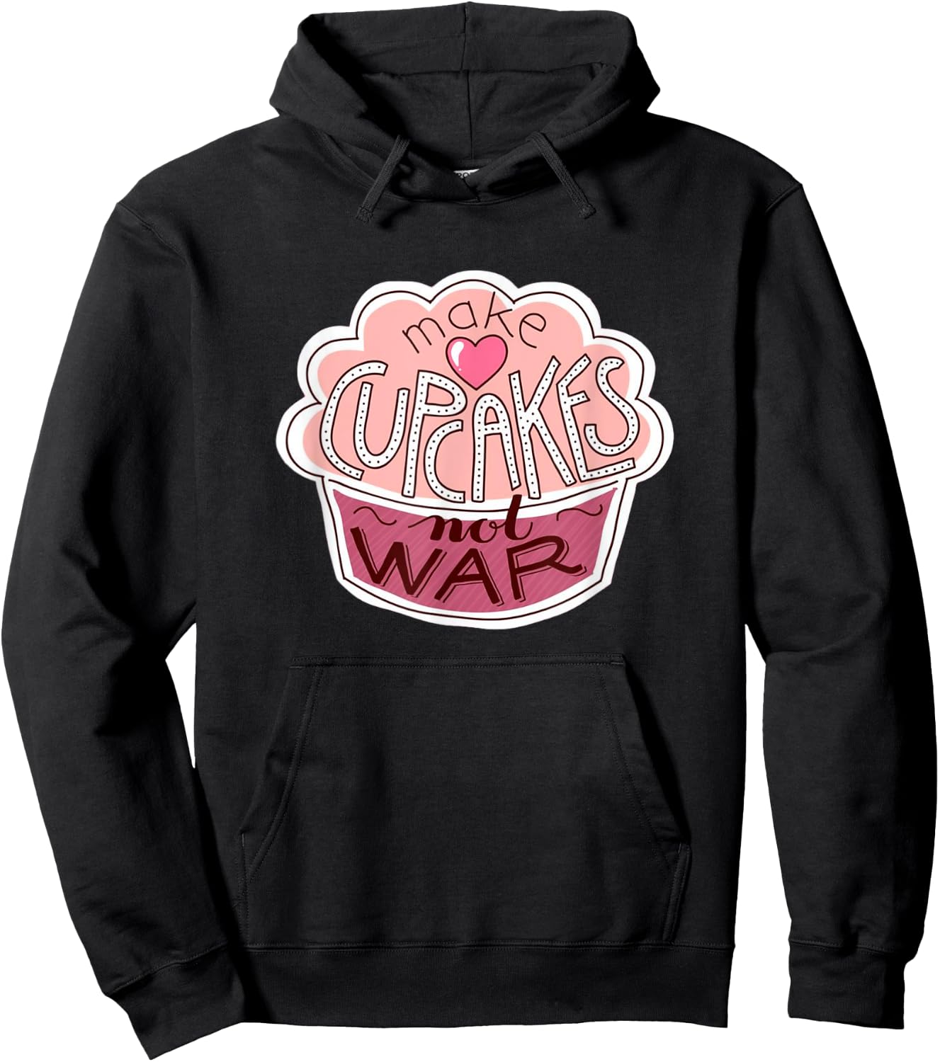 Funny Cup Cake Gifts - Makes Cupcakes Not War Hoodie - Hoodie | Black