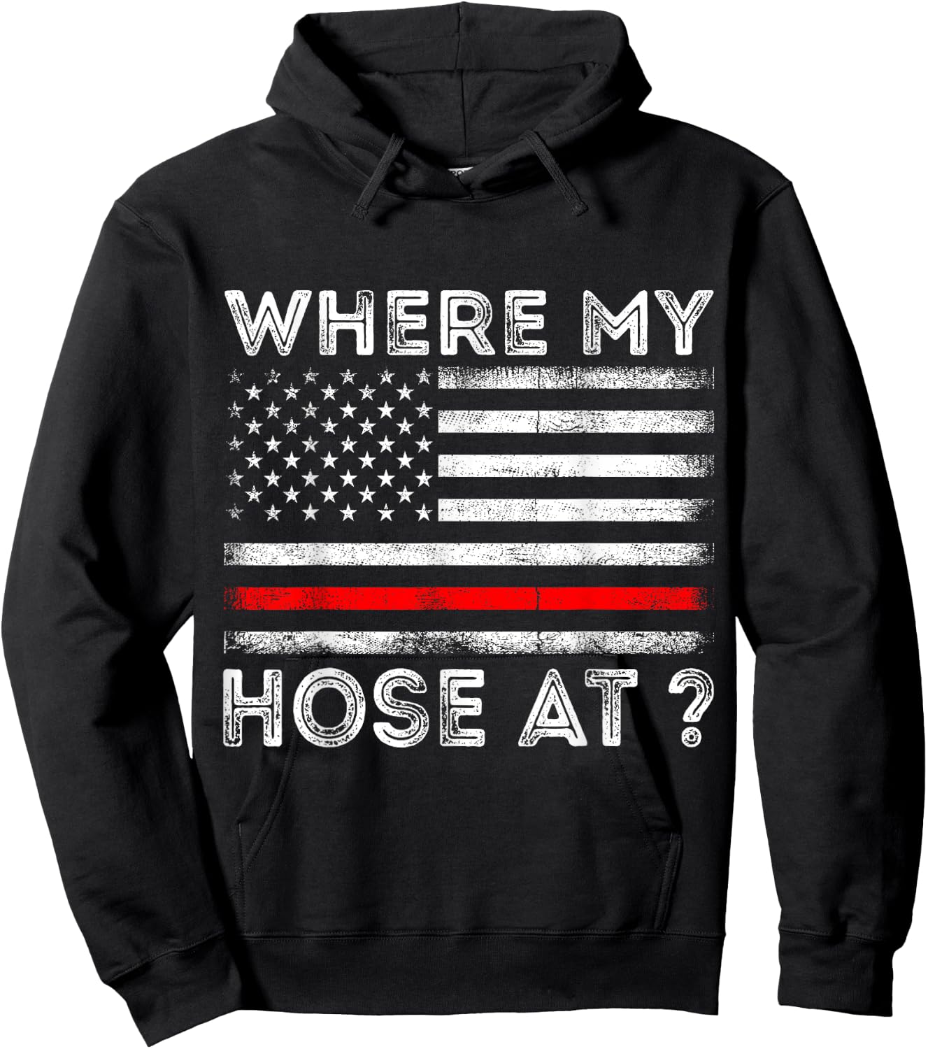 Where My Hose At Firefighter Hoodie - Hoodie | Black