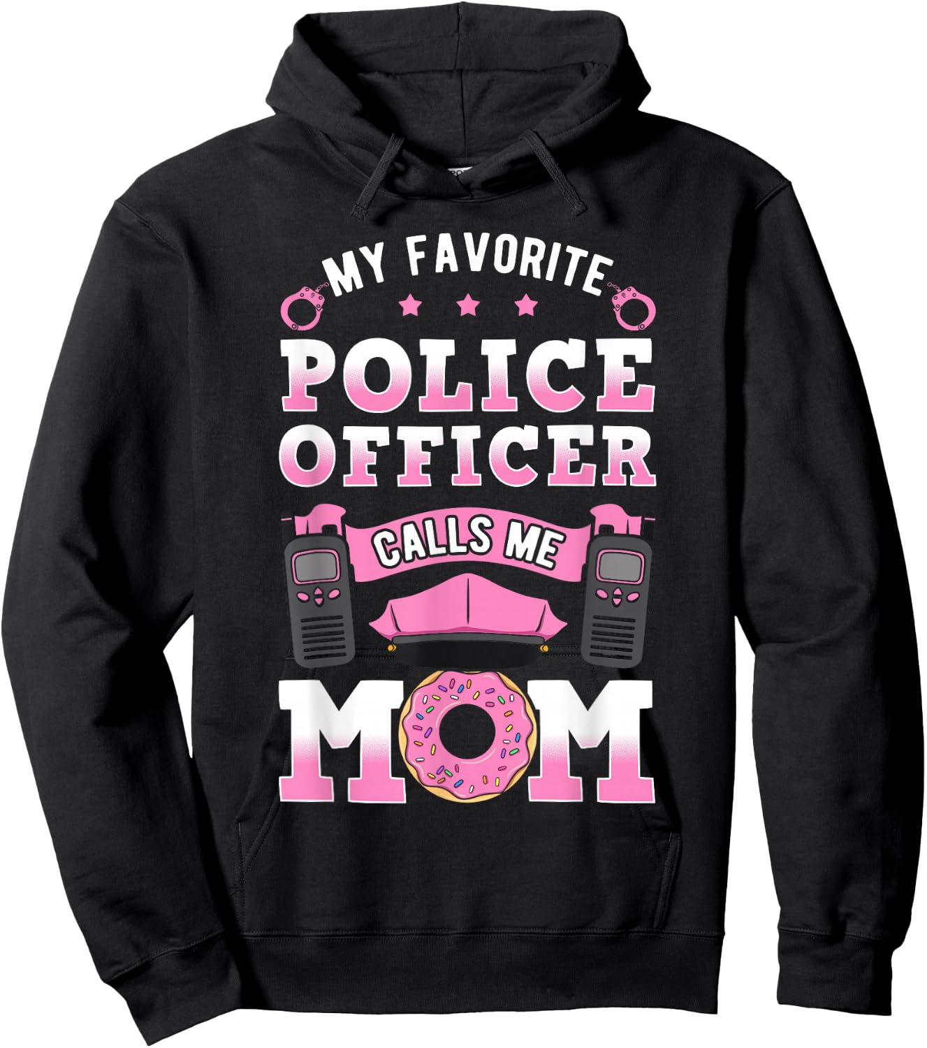 My Favorite Police Officer Calls Me Mom Cop Mother's Day Hoodie - Hoodie | Black