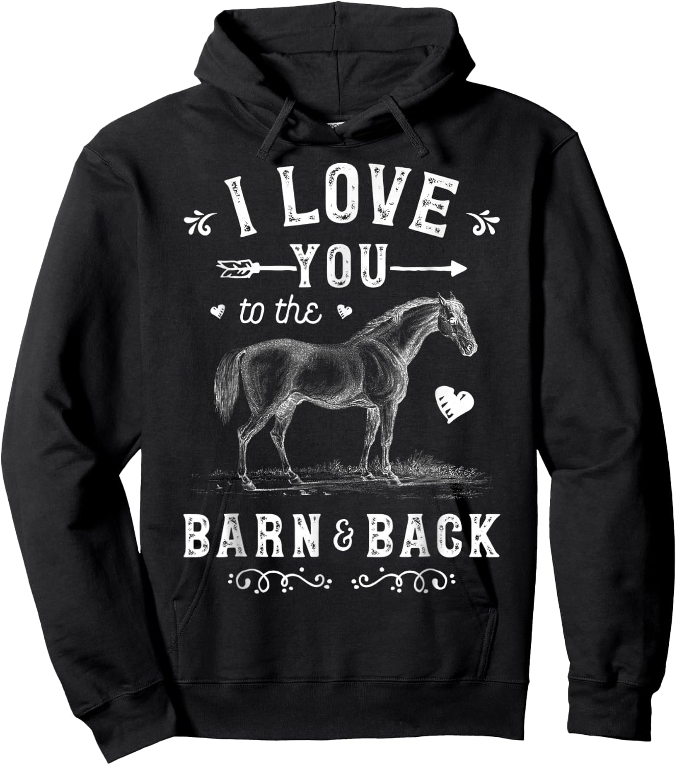 I Love You To The Barn And Back Horse Girl Horseback Riding Hoodie - Hoodie | Black