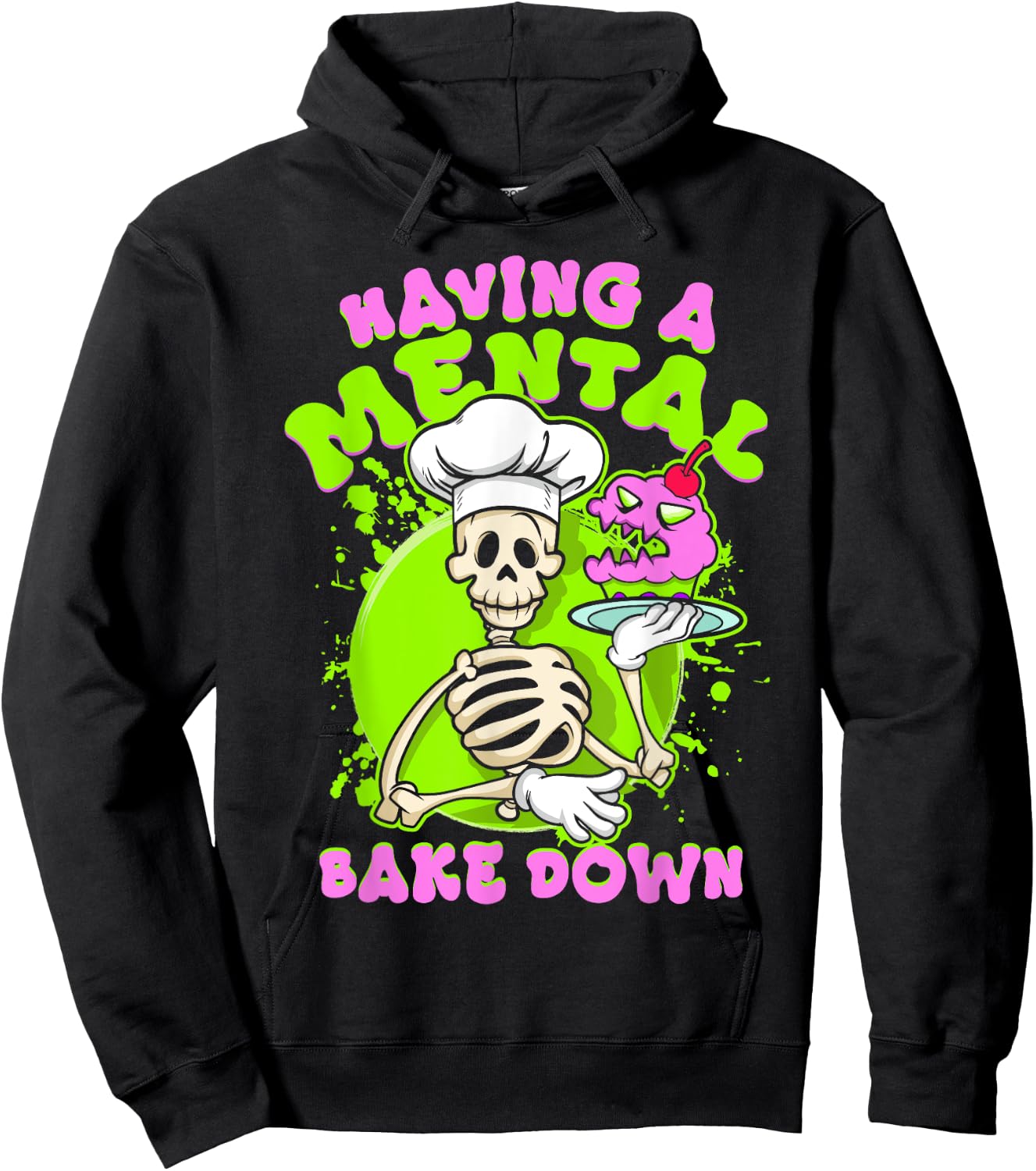 Baker Skeleton Having a Mental Bake Down Funny Baking Pastry Hoodie - Hoodie | Black