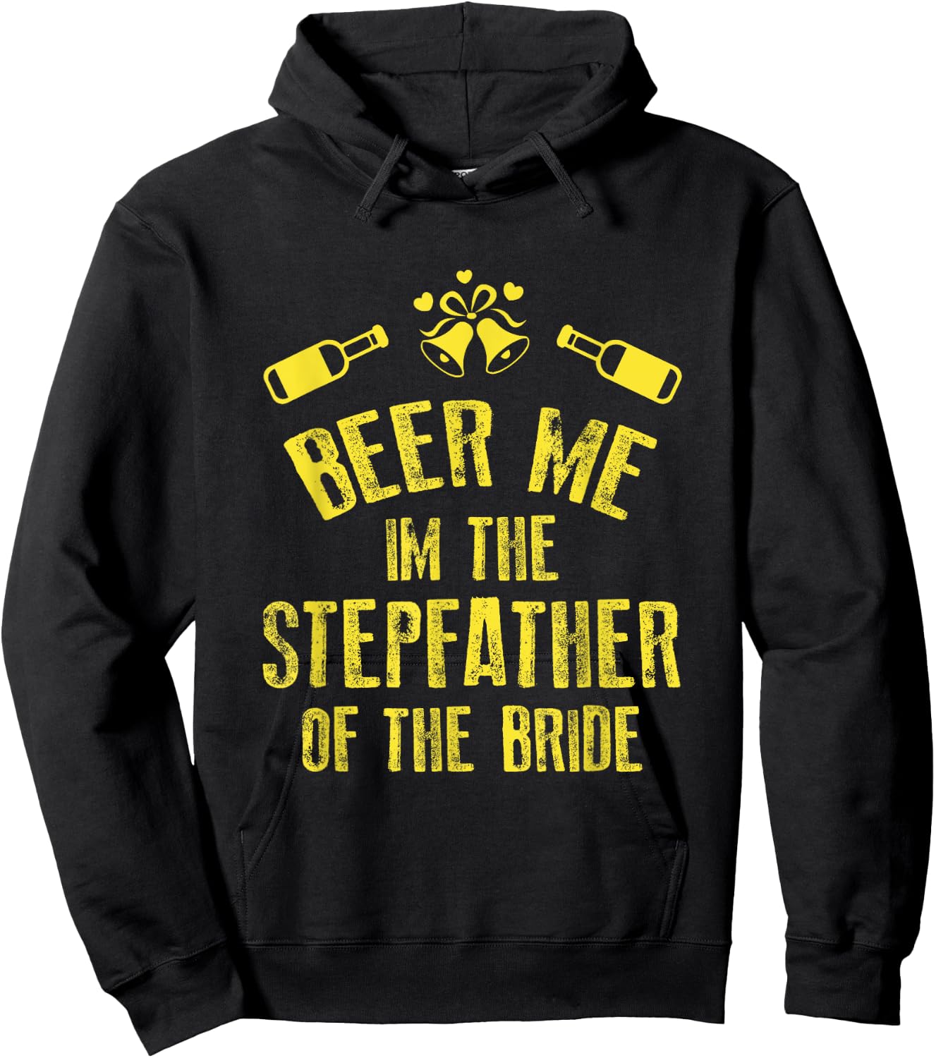 FUNNY BEER ME IM STEPFATHER OF THE BRIDE Wedding Hoodie - Hoodie | Black