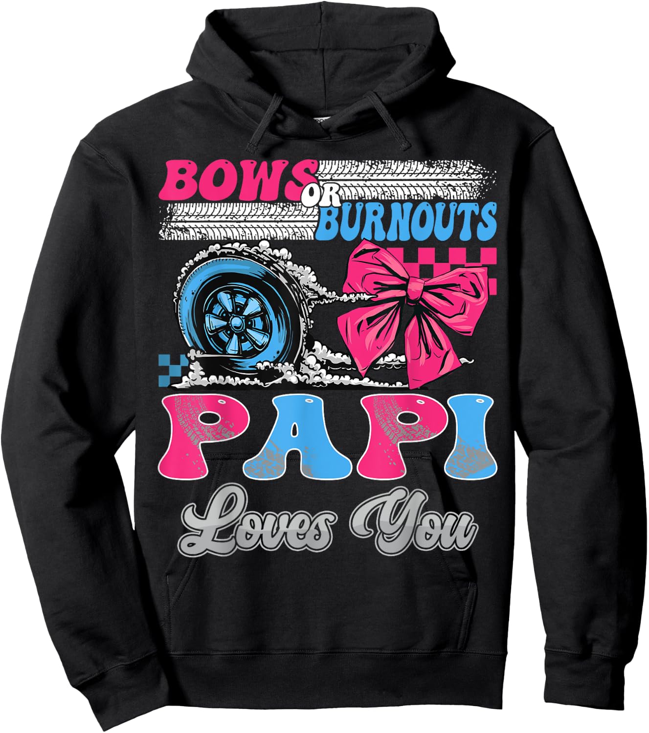 Burnouts or Bows Papi Loves You Gender Reveal Party Hoodie - Hoodie | Black