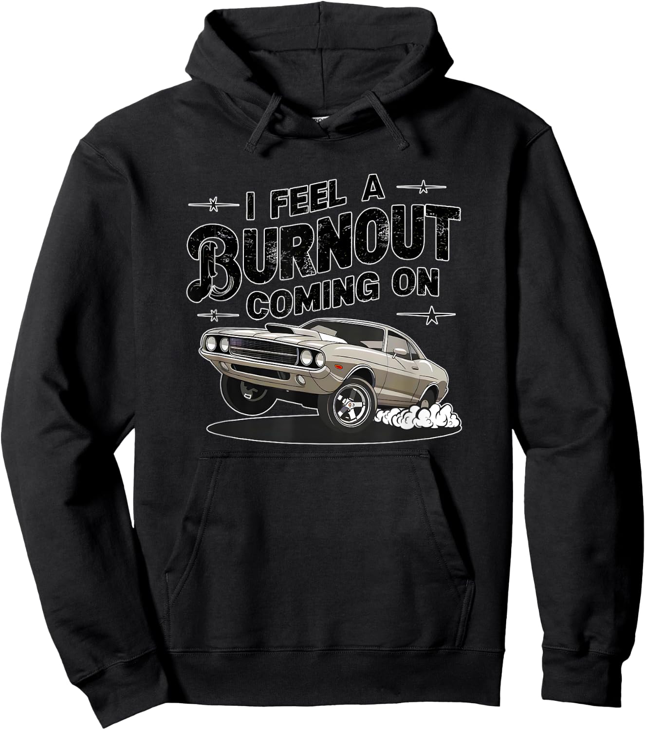 I feel a Burnout coming on! Muscle Car fun high octane thr Hoodie - Hoodie | Black