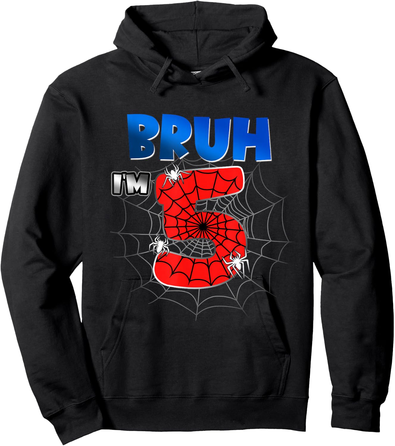 Bruh It's My 5th Birthday Spider Theme I'm 5 Year Old Bday Hoodie - Hoodie | Black