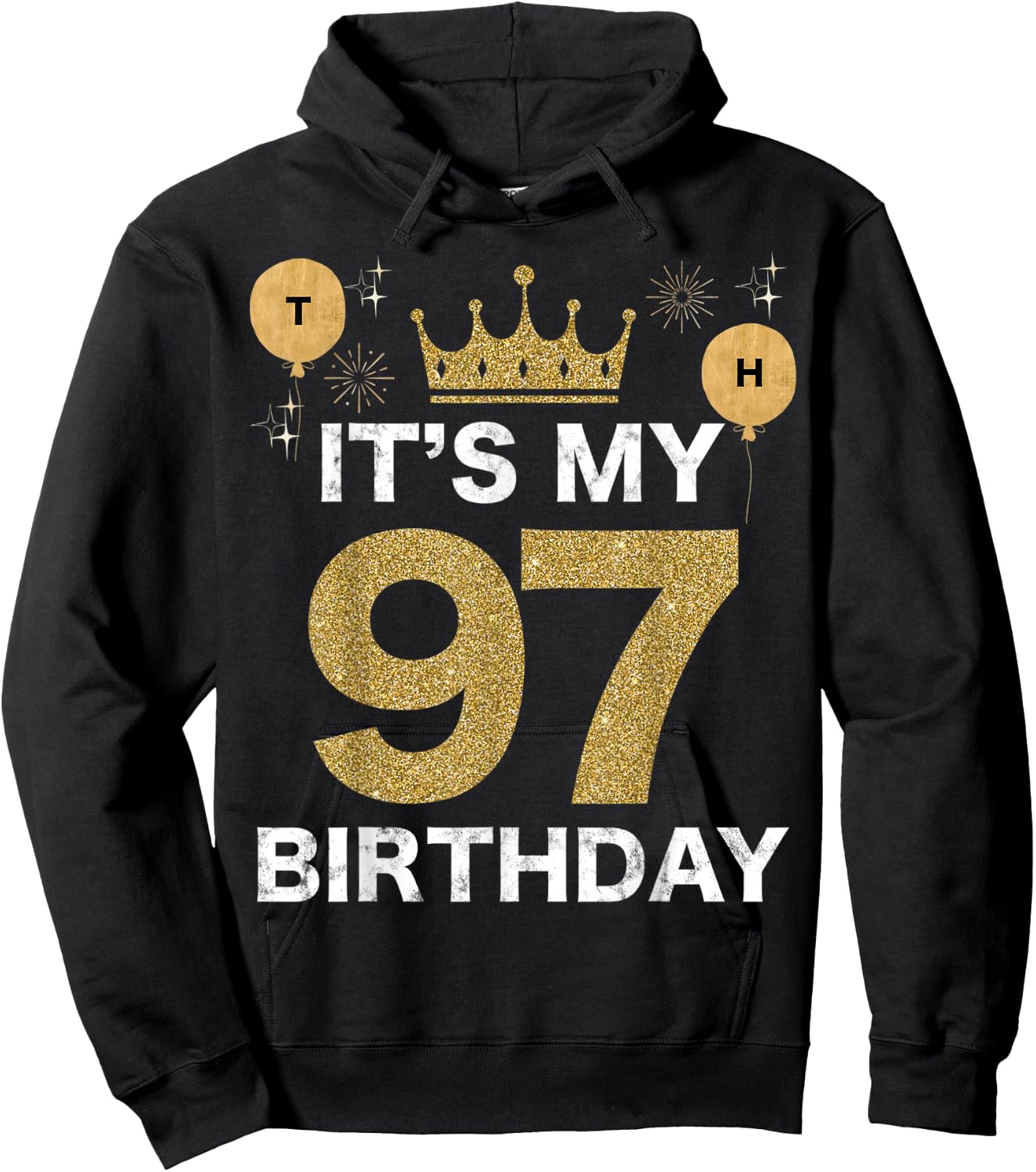 It's My Birthday 97th King BDay Party Crown Man And Woman Hoodie - Hoodie | Black