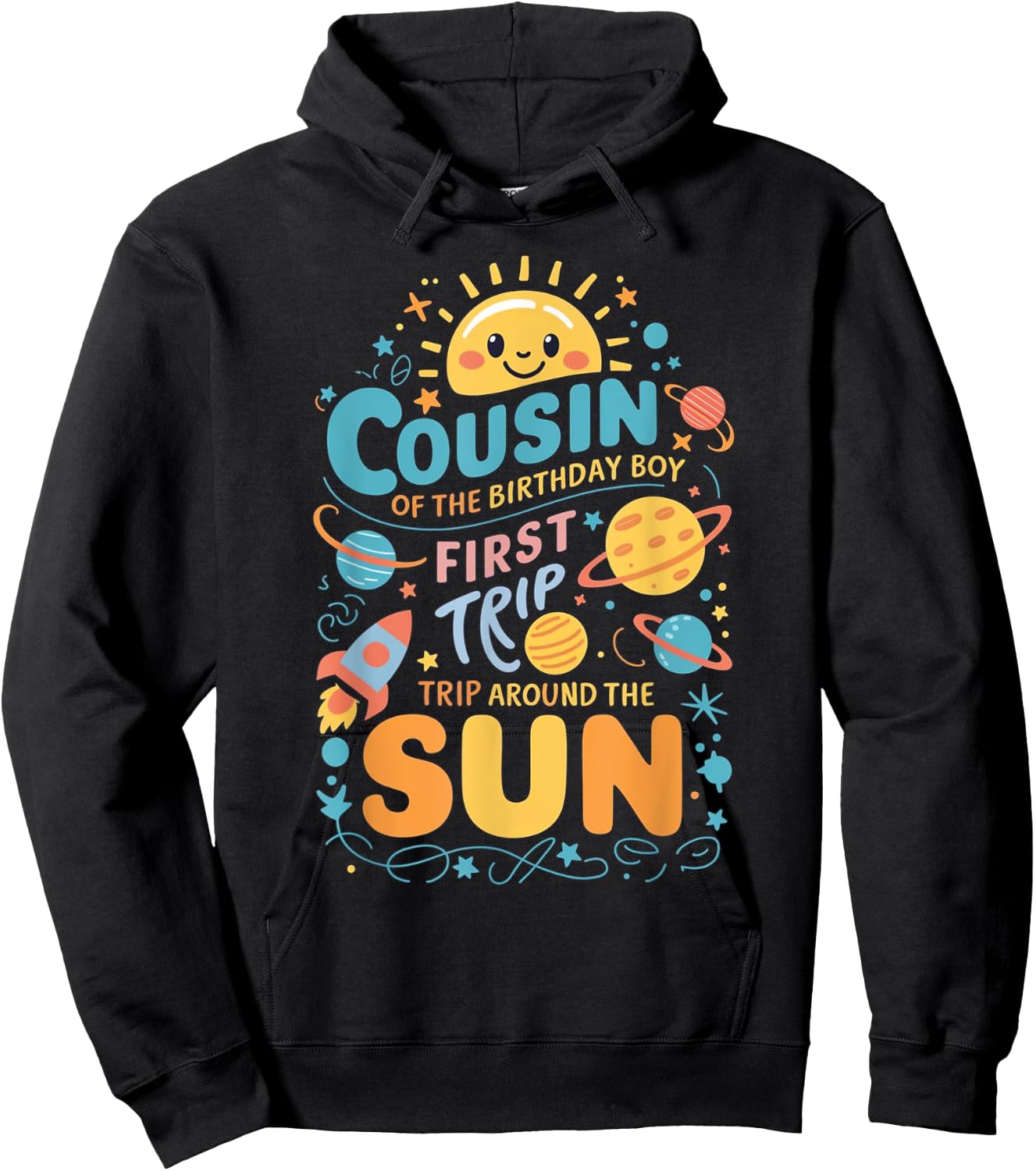 Cousin of The Birthday Boy First Trip Around the Sun Hoodie - Hoodie | Black