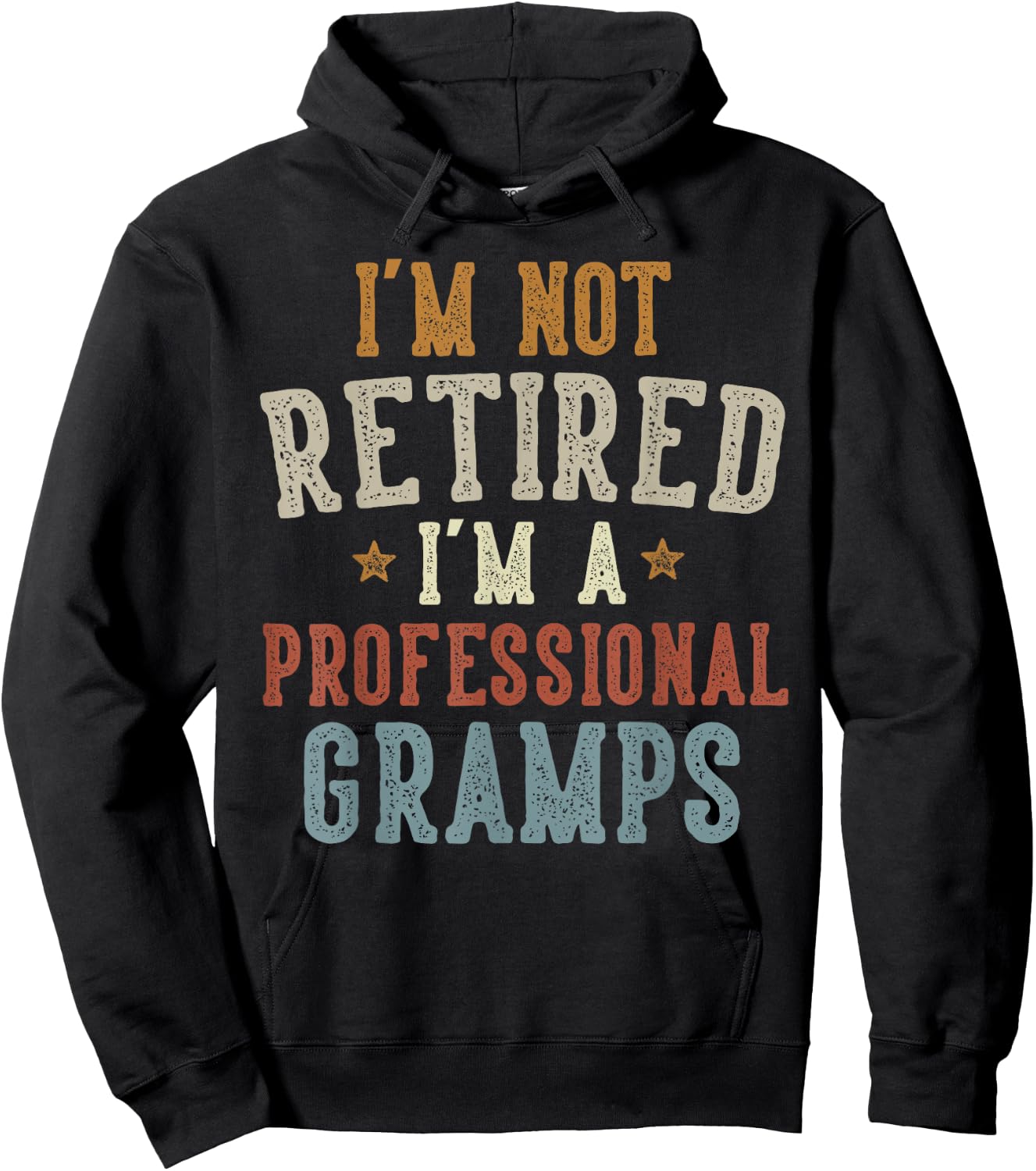 I'm Not Retired I'm A Professional Gramps Father's Day Hoodie - Hoodie | Black