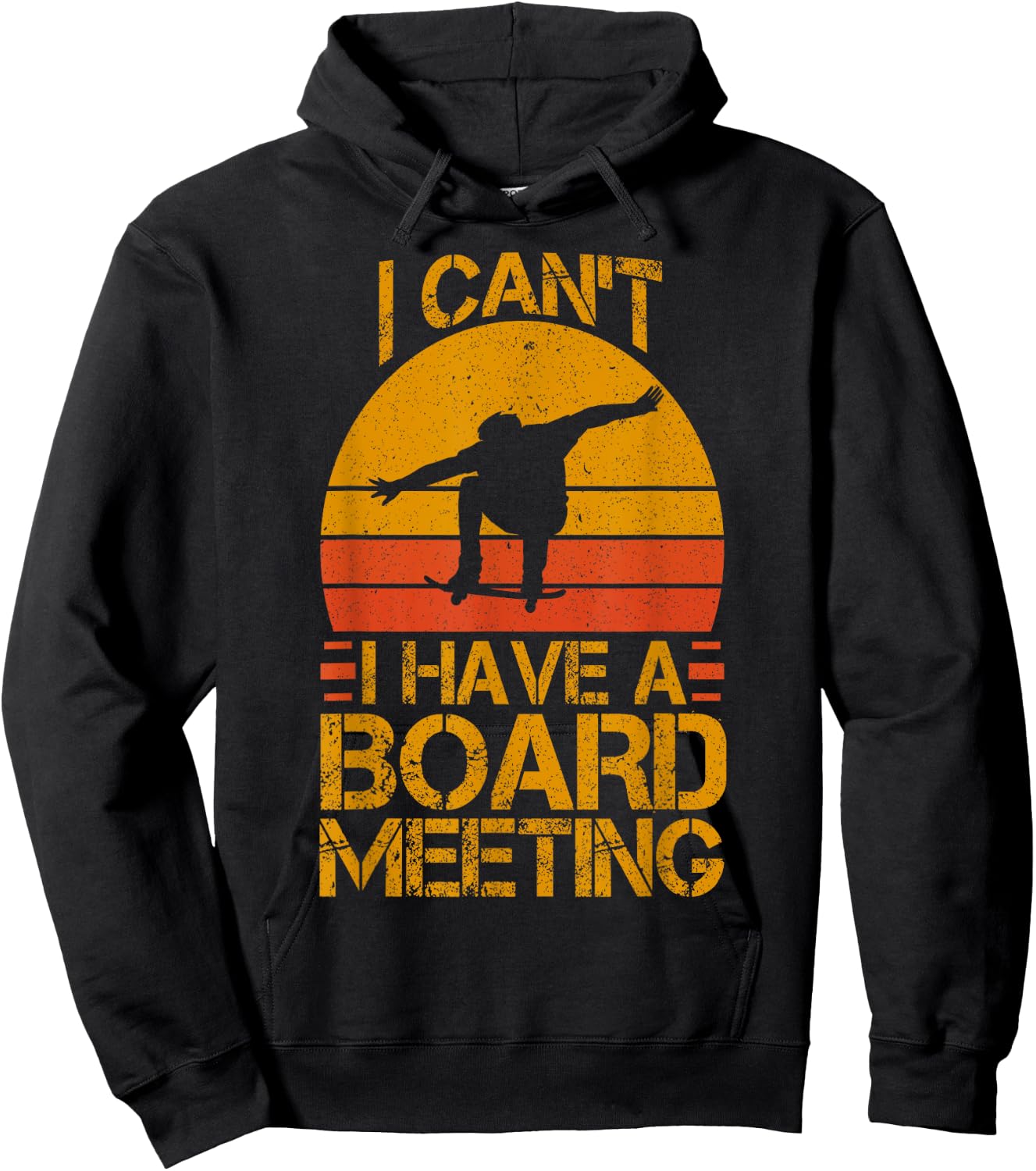 I Can't I Have a Board Meeting Skateboard Hoodie - Hoodie | Black