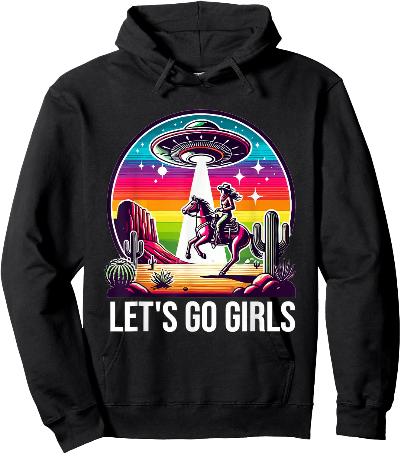 Space Cowgirl Let's Go Girls Cosmic Galactic Western UFO Hoodie - Hoodie | Black
