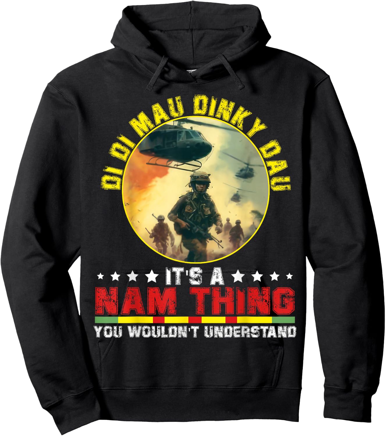 Vietnam Veteran Di Di Mau Dinky Dau funny saying Hoodie - Hoodie | Black