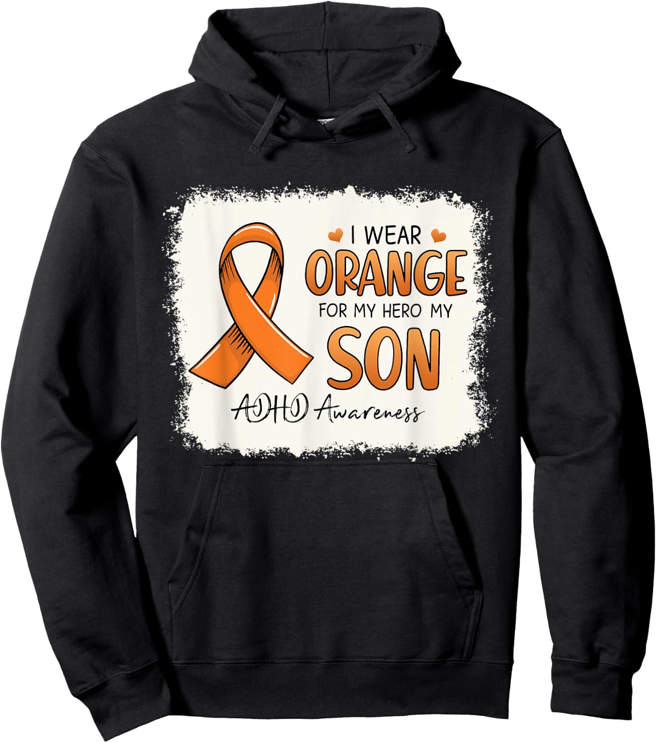 I Wear Orange For My Son Orange Ribbon ADHD Awareness Gift Hoodie - Hoodie | Black