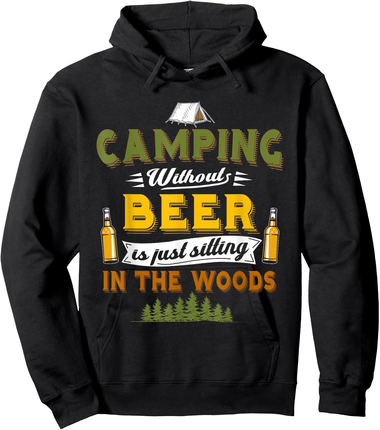 Camping Without Beer Funny Outdoor Drinking Design Hoodie - Hoodie | Black