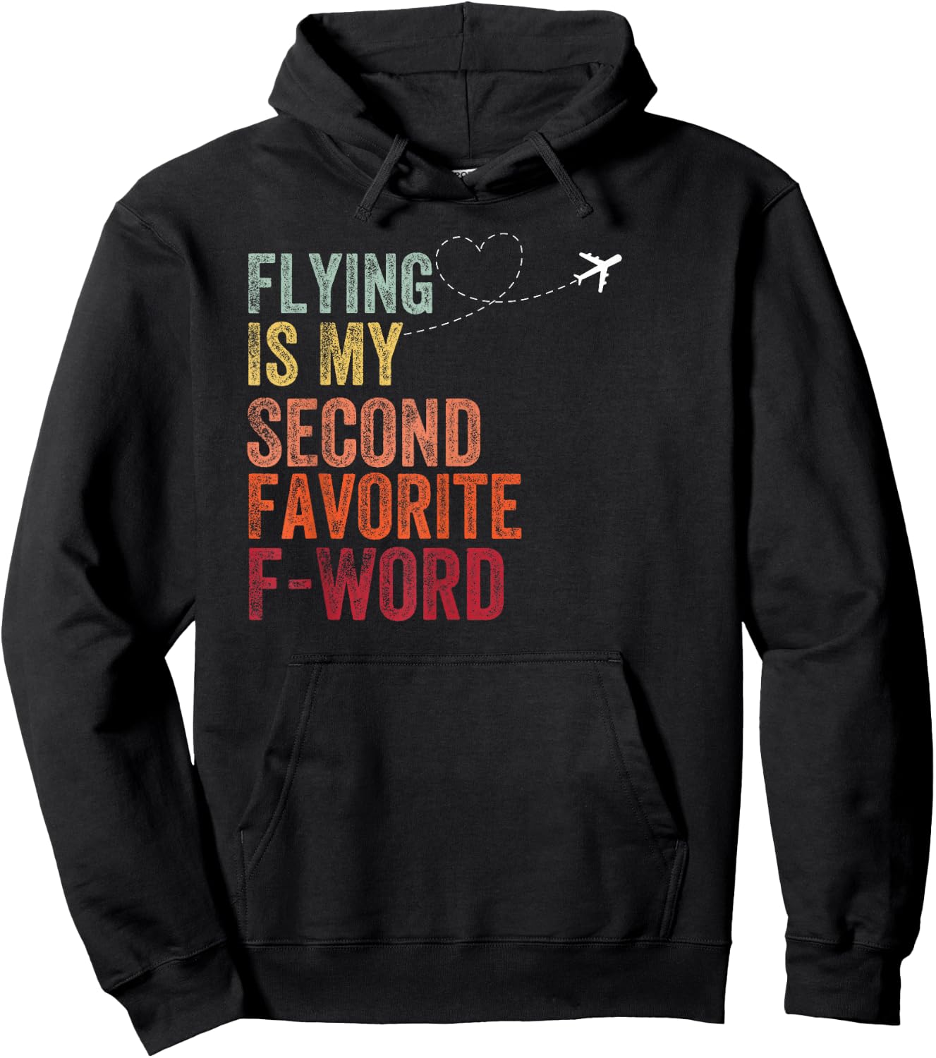 Flying Is My Second Favorite F Word Vintage Funny Pilot Hoodie - Hoodie | Black